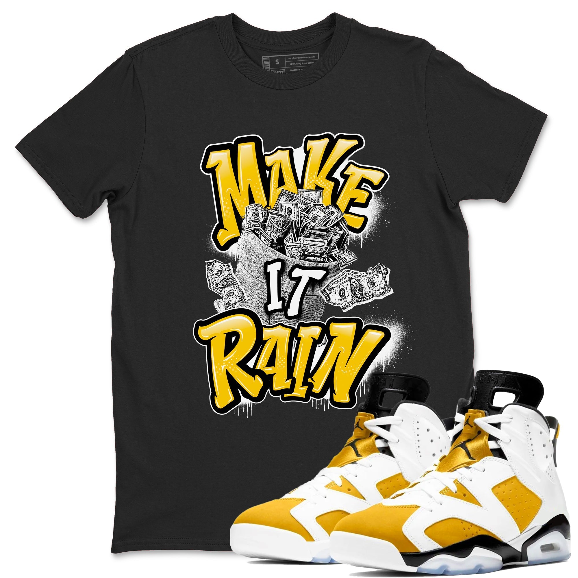 Air Jordan 6 Yellow Ochre shirt to match jordans Make It Rain Money sneaker tees streetwear brand AJ6 Yellow Ochre Drip Gear Zone Brand unisex cotton Black 2 crew neck shirt