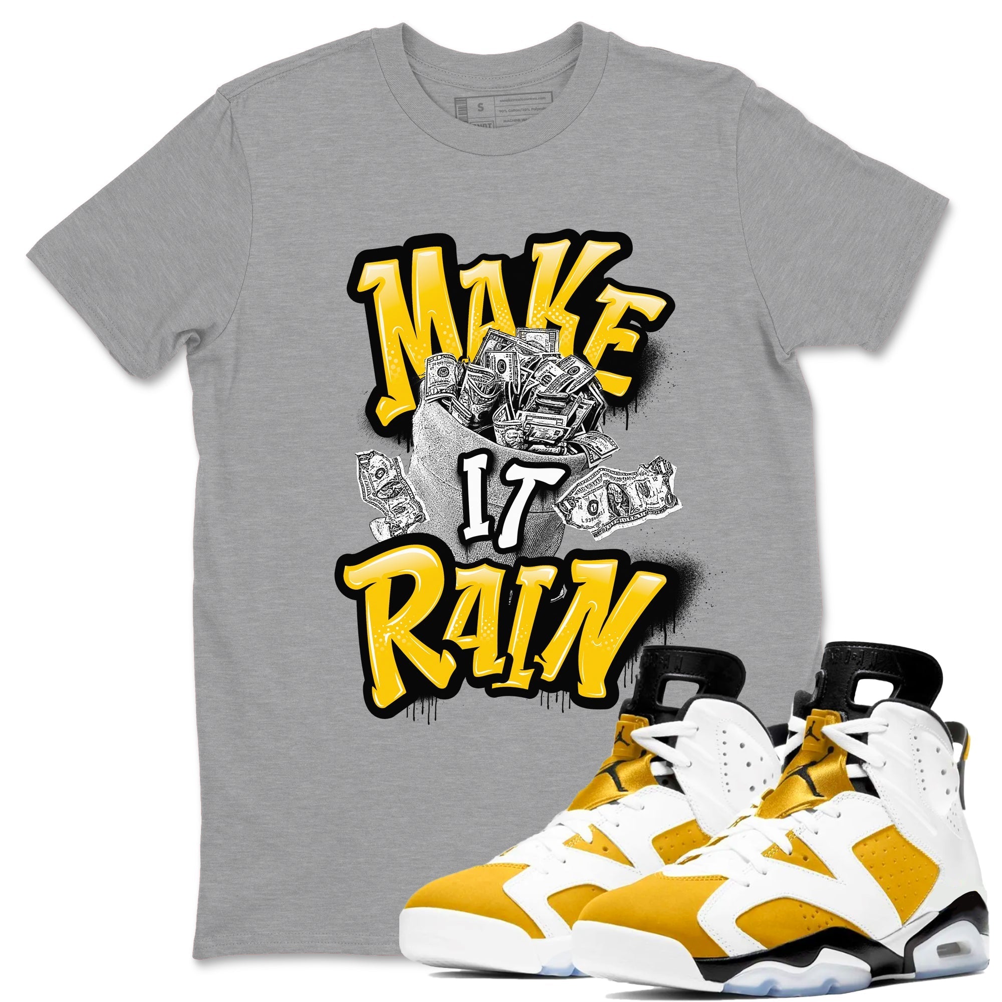 Air Jordan 6 Yellow Ochre shirt to match jordans Make It Rain Money sneaker tees streetwear brand AJ6 Yellow Ochre Drip Gear Zone Brand unisex cotton Heather Grey 1 crew neck shirt
