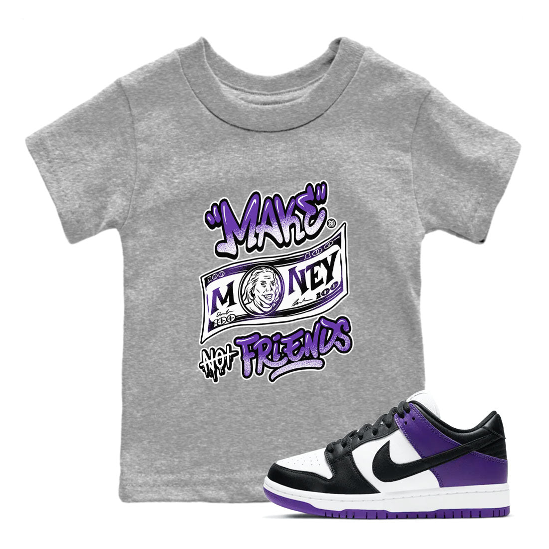 Nike SB Dunk Low Court Purple Shirt To Match Jordans Make Money Not Friends Streetwear Fashion Dunk Low Court Purple Drip Gear Zone baby toddler Heather Grey 1 cotton Shirt