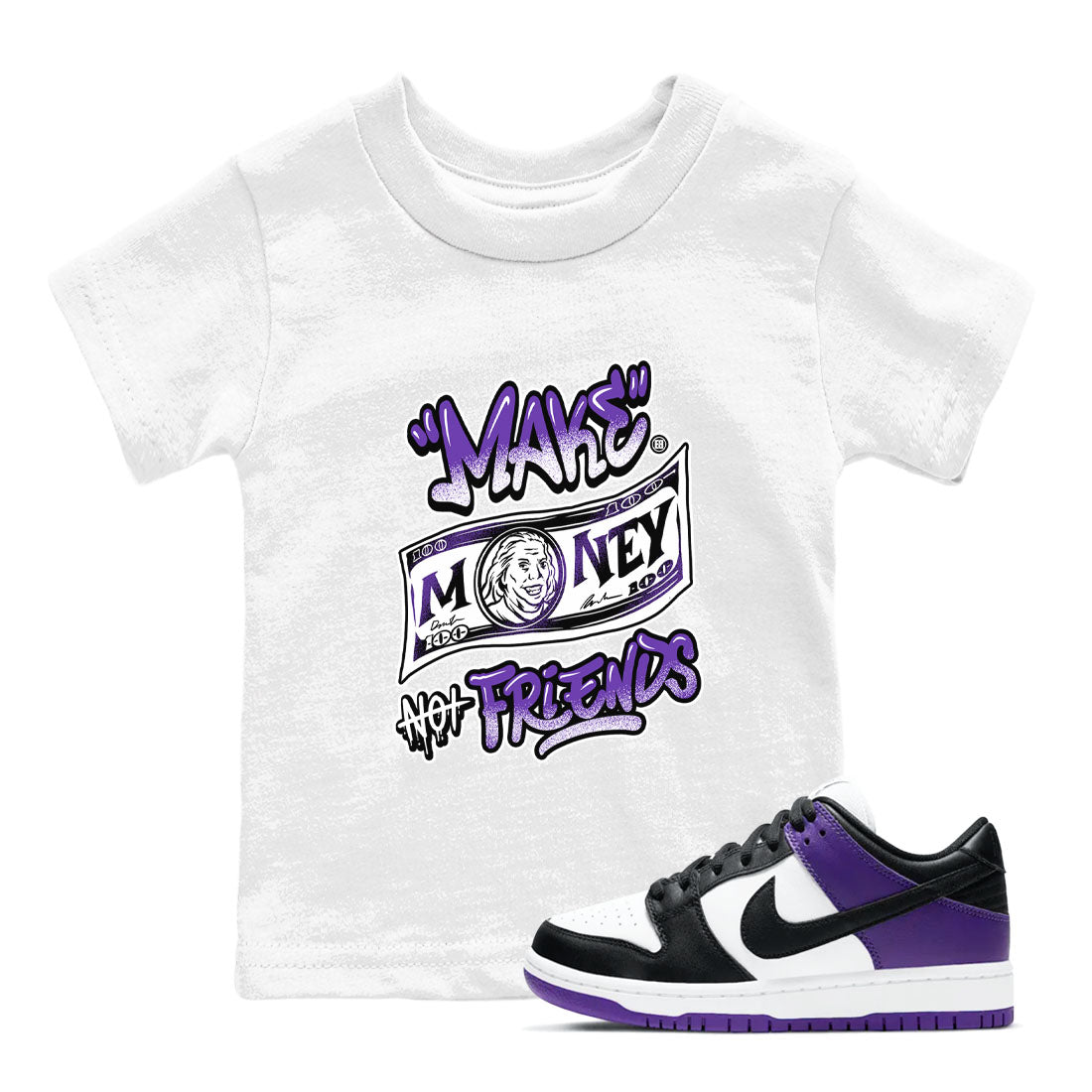 Nike SB Dunk Low Court Purple Shirt To Match Jordans Make Money Not Friends Streetwear Fashion Dunk Low Court Purple Drip Gear Zone baby toddler White 1 cotton Shirt