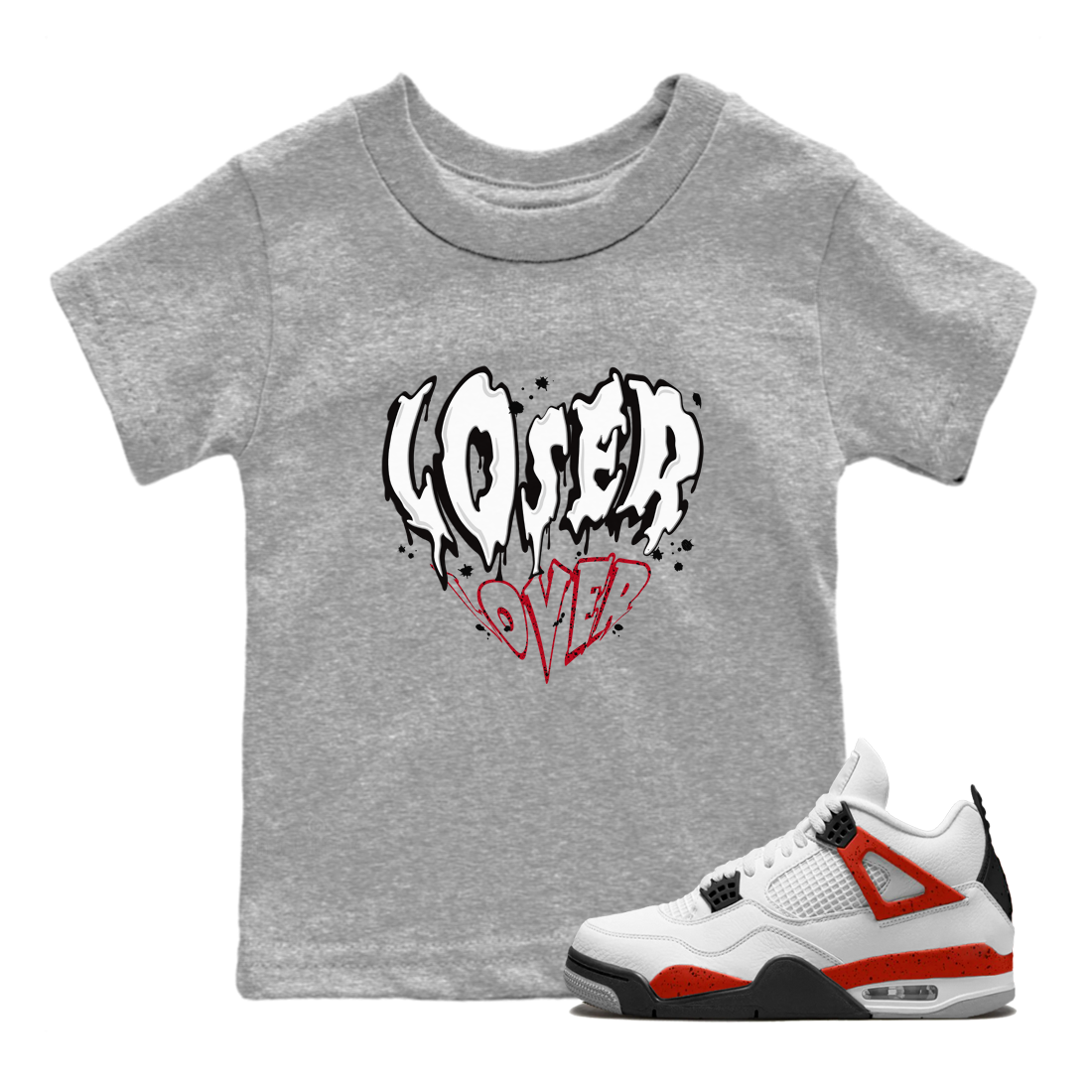 Red Cement 4 shirt to match jordans Melting Loser Lover Streetwear Sneaker Shirt Air Jordan 4 Red Cement Drip Gear Zone Sneaker Matching Clothing Baby Toddler Heather Grey 1 T-Shirt