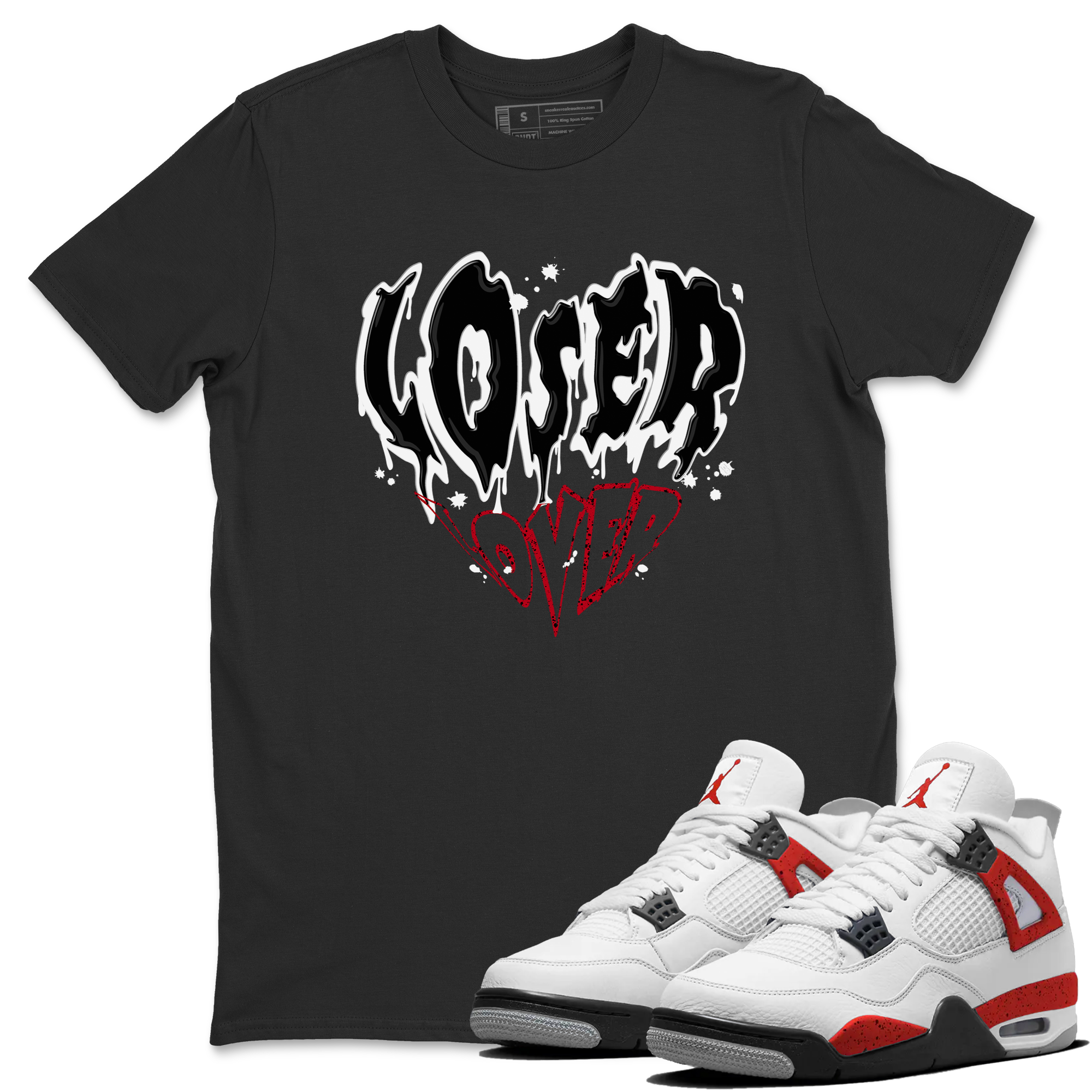 Red Cement 4 shirt to match jordans Melting Loser Lover Streetwear Sneaker Shirt Air Jordan 4 Red Cement Drip Gear Zone Sneaker Matching Clothing Unisex Black 1 T-Shirt