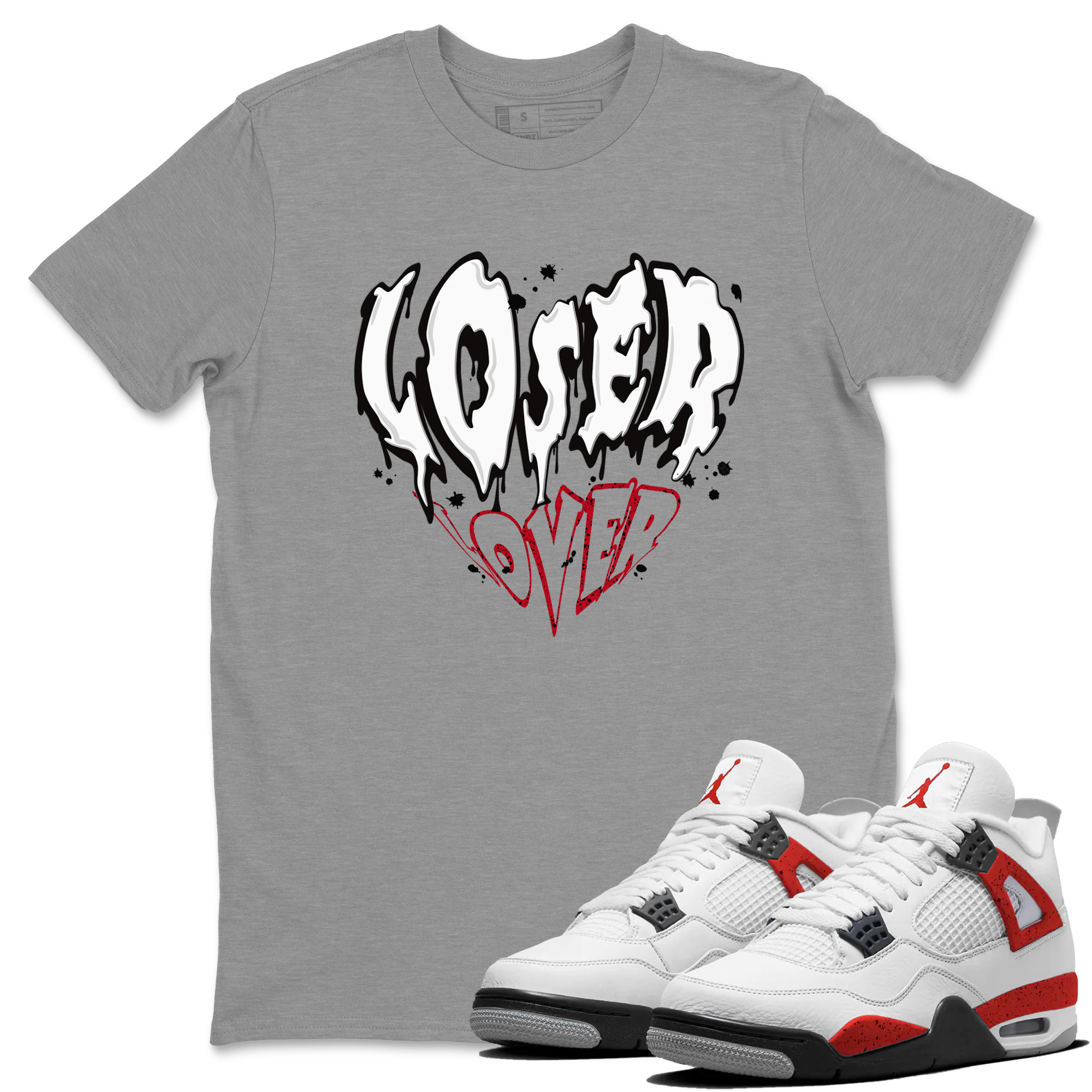 Red Cement 4 shirt to match jordans Melting Loser Lover Streetwear Sneaker Shirt Air Jordan 4 Red Cement Drip Gear Zone Sneaker Matching Clothing Unisex Heather Grey 1 T-Shirt