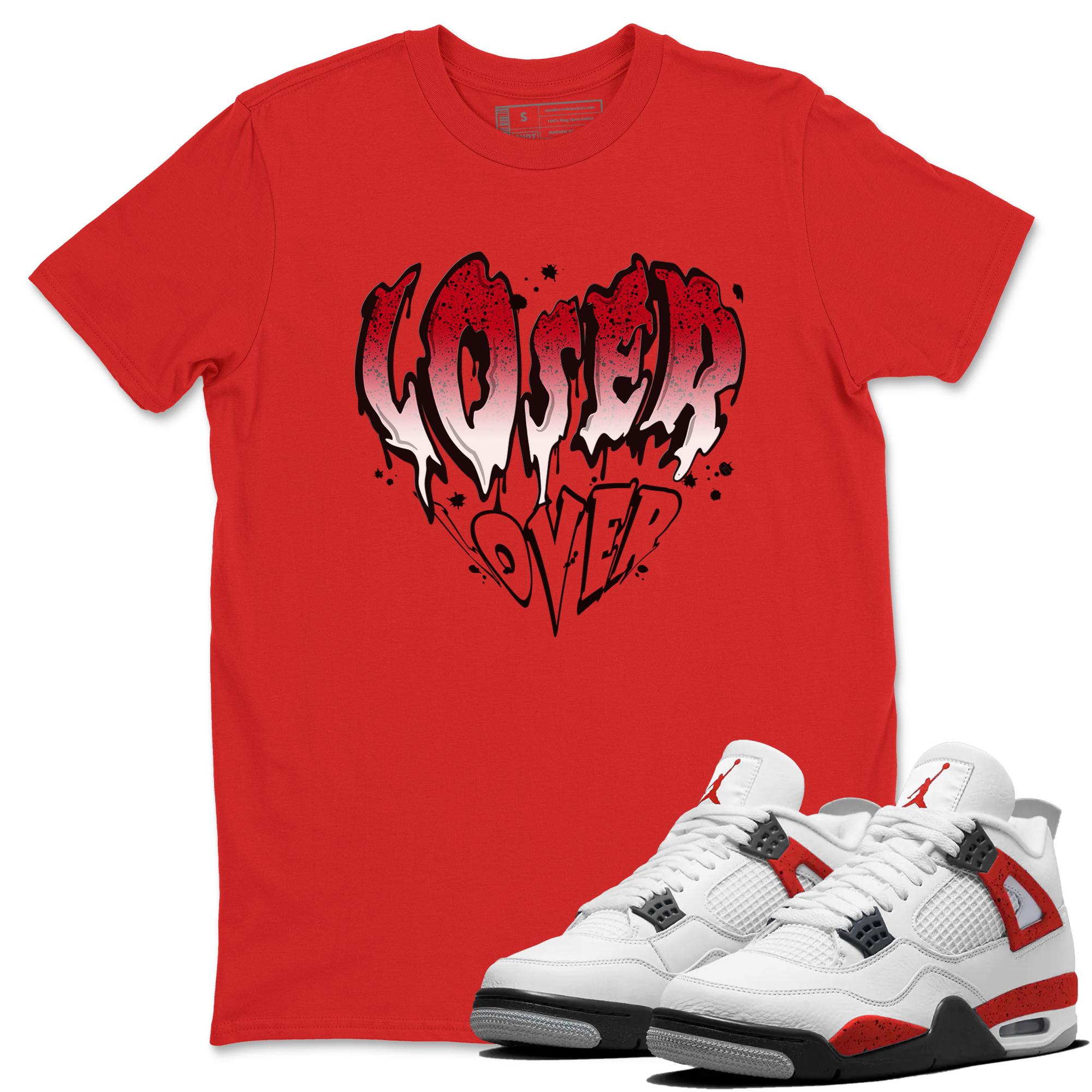 Red Cement 4 shirt to match jordans Melting Loser Lover Streetwear Sneaker Shirt Air Jordan 4 Red Cement Drip Gear Zone Sneaker Matching Clothing Unisex Red 1 T-Shirt