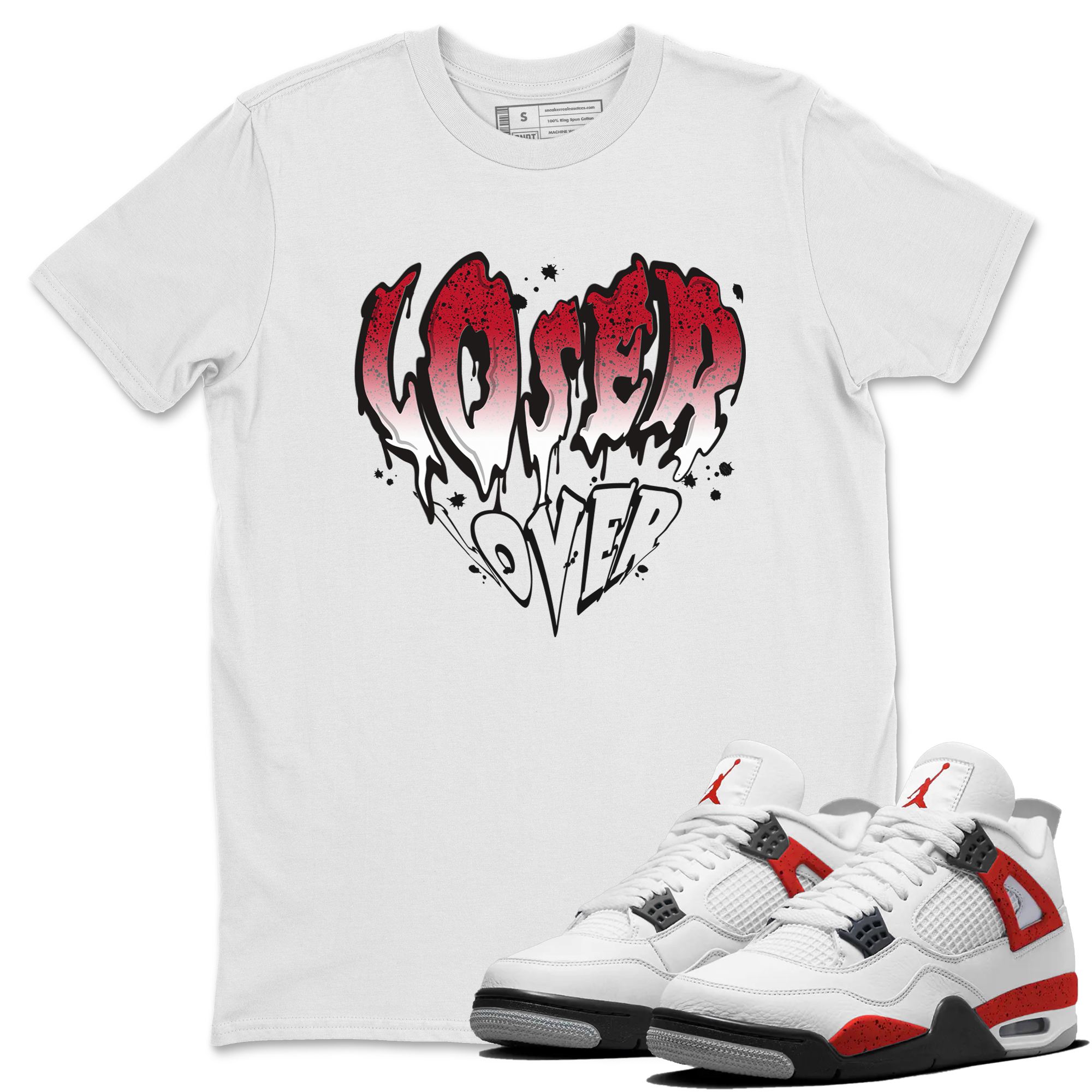 Red Cement 4 shirt to match jordans Melting Loser Lover Streetwear Sneaker Shirt Air Jordan 4 Red Cement Drip Gear Zone Sneaker Matching Clothing Unisex White 1 T-Shirt