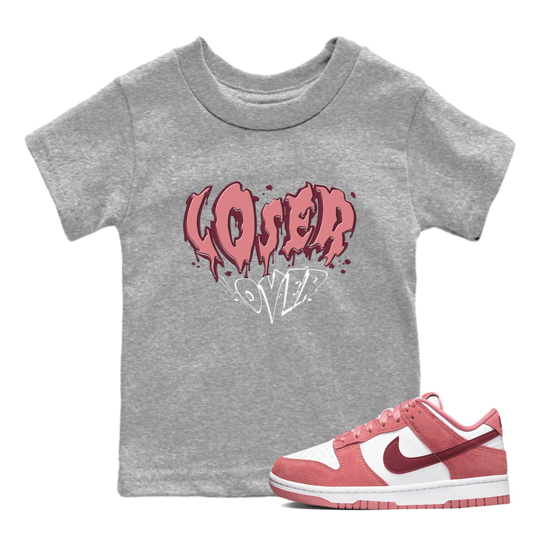 Dunk Valentine's Day shirt to match jordans Melting Loser Lover sneaker tees Dunk Low Valentines Day Drip Gear Zone baby toddler Heather Grey 1 cotton Shirt