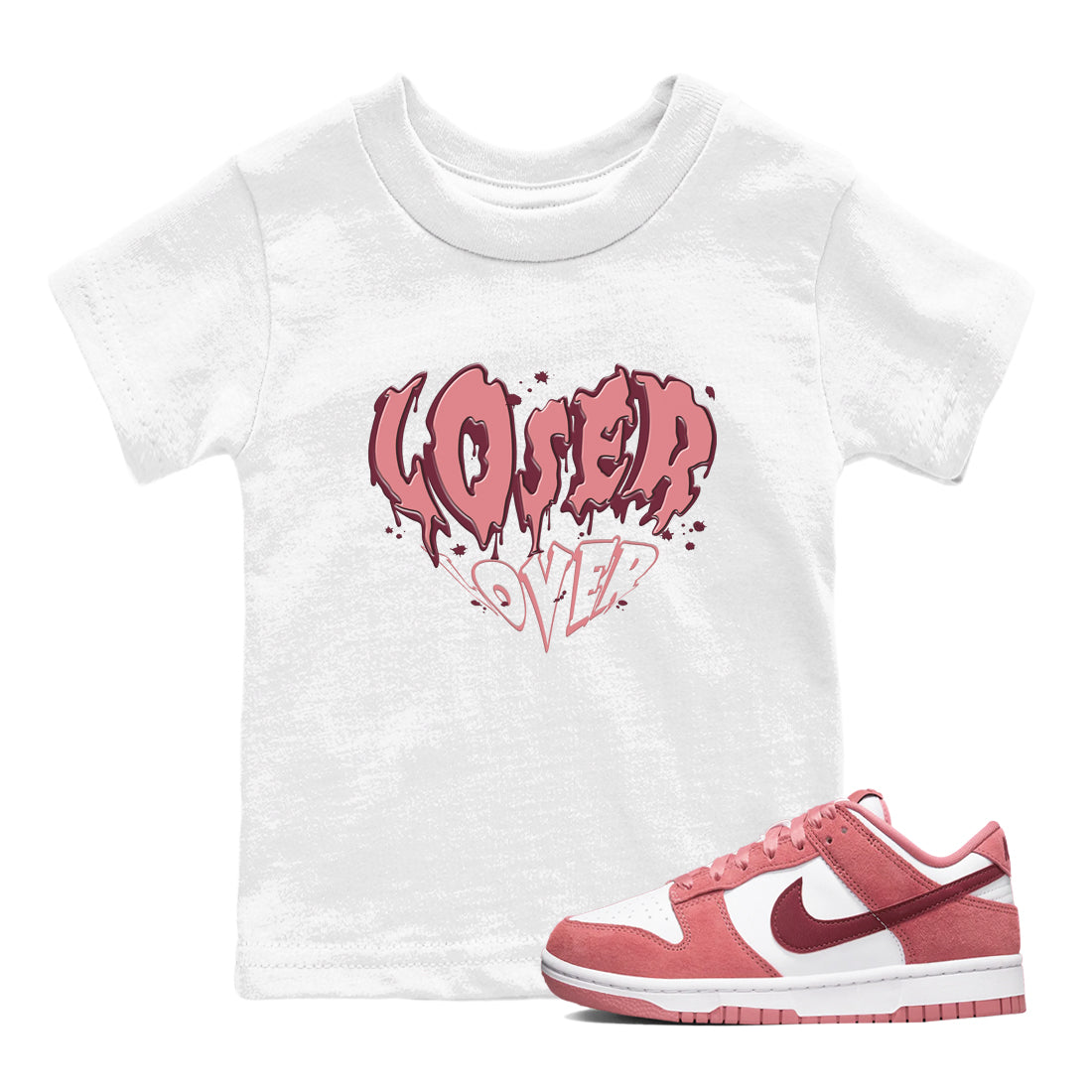 Dunk Valentine's Day shirt to match jordans Melting Loser Lover sneaker tees Dunk Low Valentines Day Drip Gear Zone baby toddler White 1 cotton Shirt