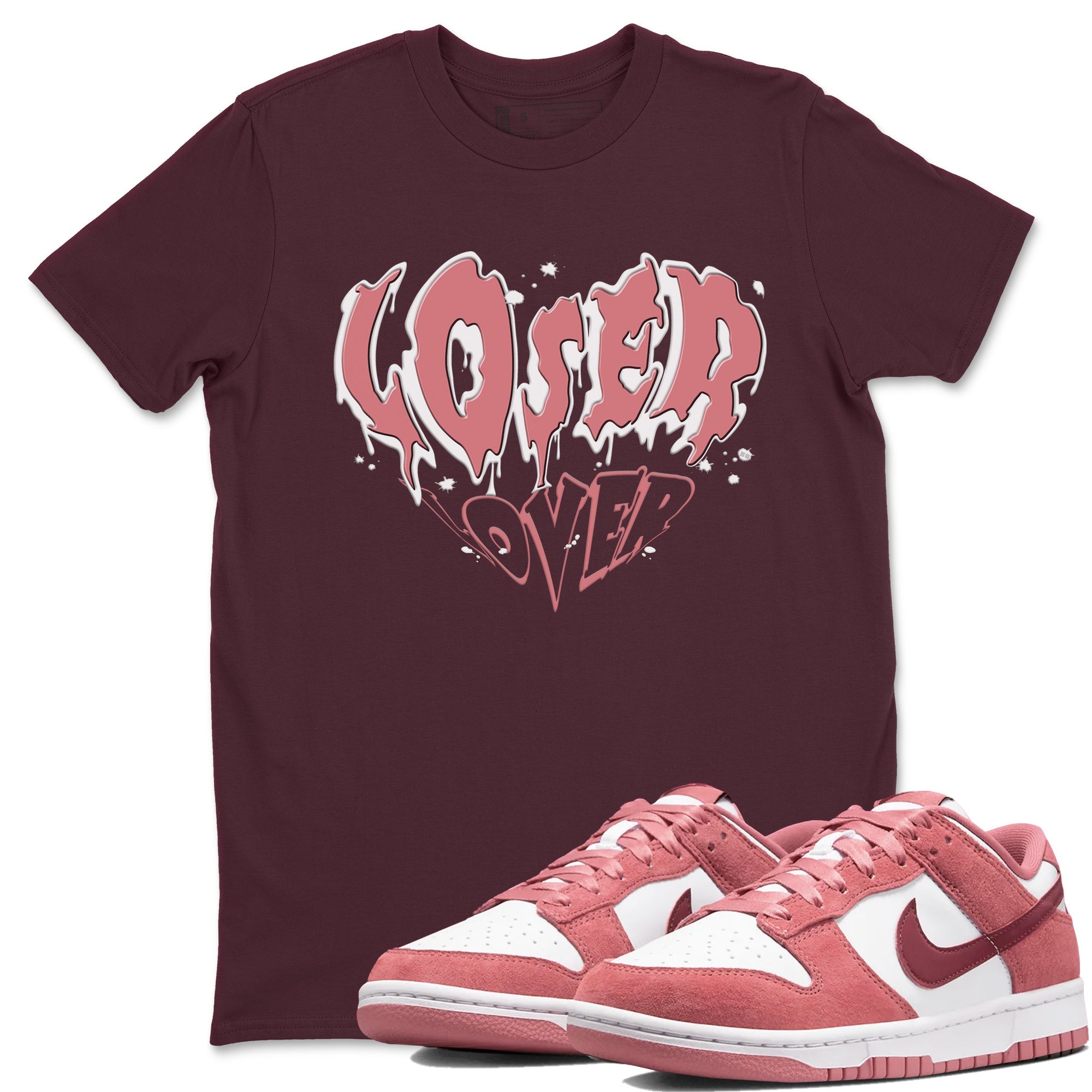 Dunk Valentine's Day shirt to match jordans Melting Loser Lover sneaker tees Dunk Low Valentines Day Drip Gear Zone unisex cotton Maroon 1 crew neck shirt