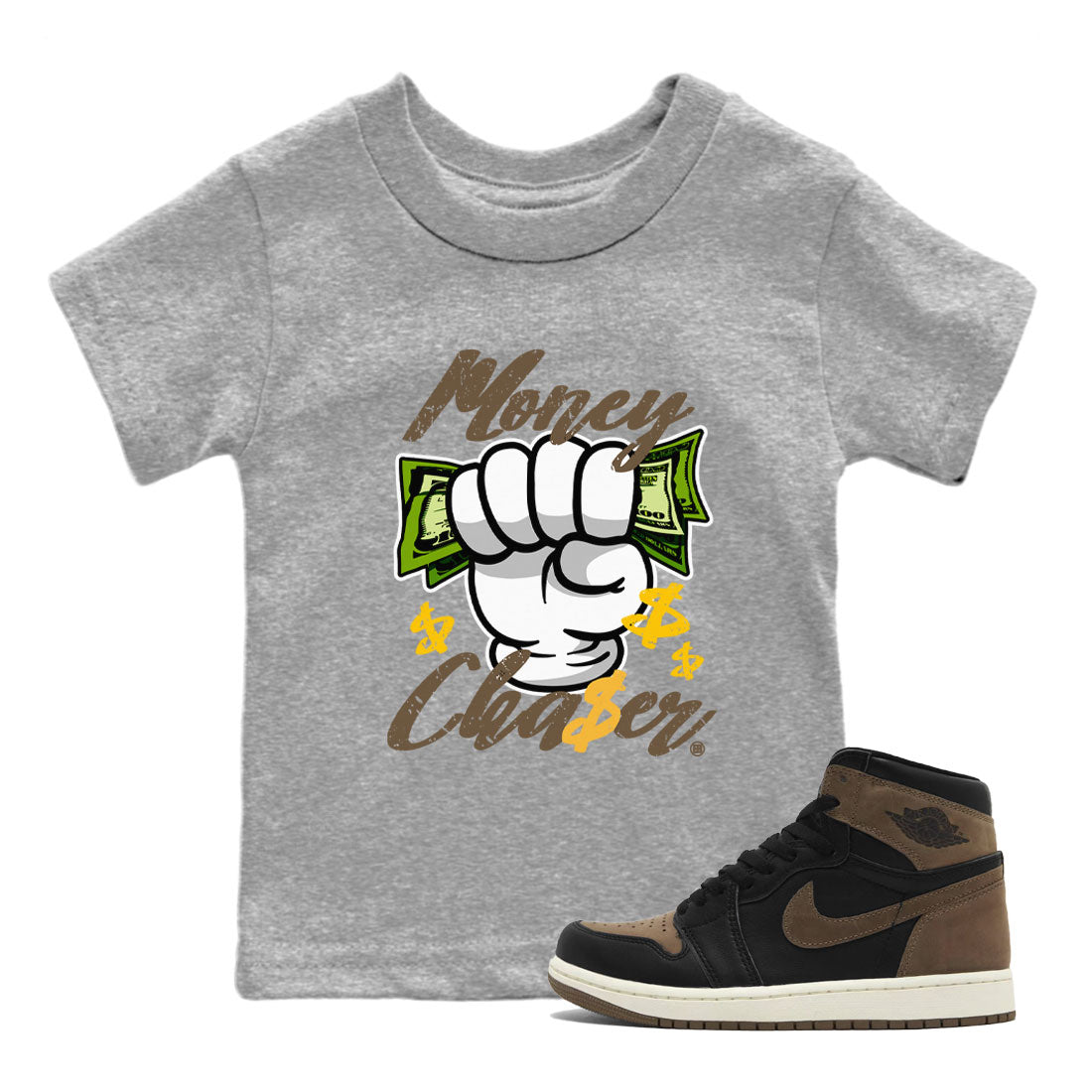 Air Jordan 1 Retro High OG Palomino shirt to match jordans Money Chaser Streetwear Sneaker Shirt Air Jordan 1 Palomino Drip Gear Zone Sneaker Matching Clothing Baby Toddler Heather Grey 1 T-Shirt