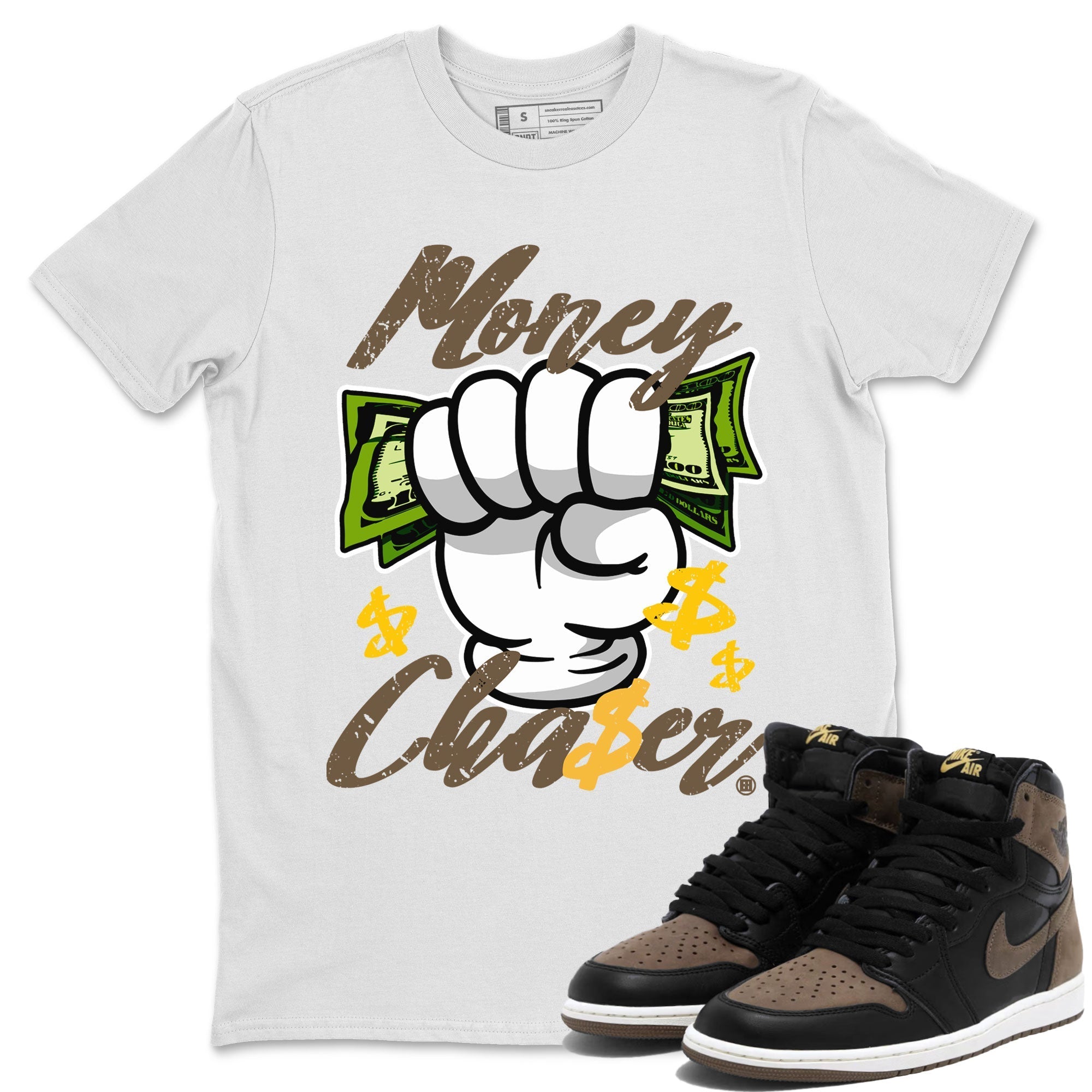 Air Jordan 1 Retro High OG Palomino shirt to match jordans Money Chaser Streetwear Sneaker Shirt Air Jordan 1 Palomino Drip Gear Zone Sneaker Matching Clothing Unisex White 1 T-Shirt