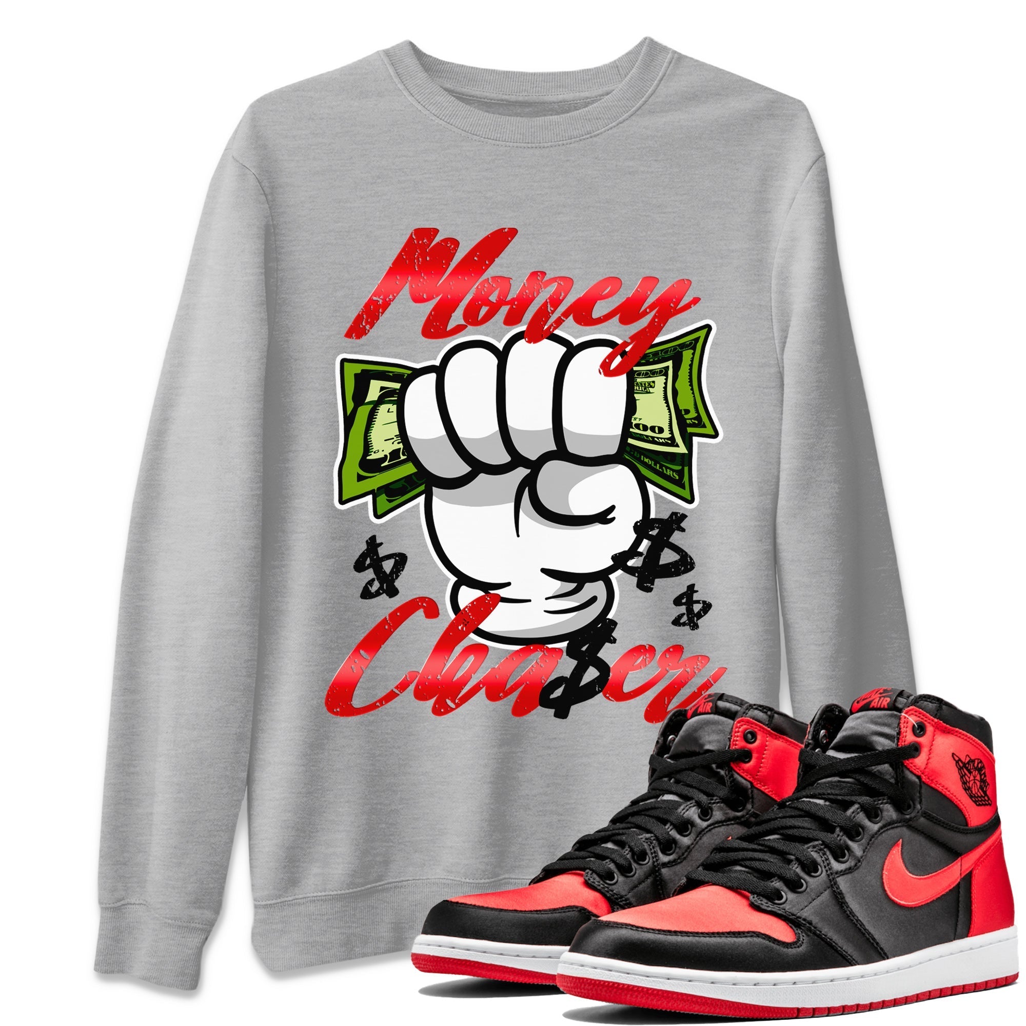 Air Jordan 1 Satin Bred Sneaker Match Tees Money Chaser Streetwear Sneaker Shirt Jordan 1 High OG Satin Bred Sneaker Release Tees Unisex Shirts Heather Grey 1