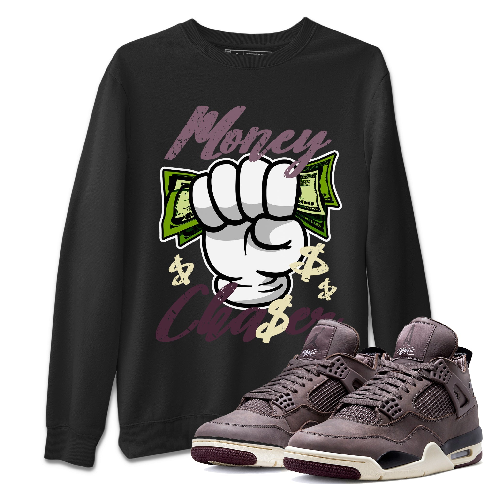 Air Jordan 4 A Ma Maniere Sneaker Match Tees Money Chaser Streetwear Sneaker Shirt Jordan 4 A Ma Maniere Sneaker Release Tees Unisex Shirts Black 1