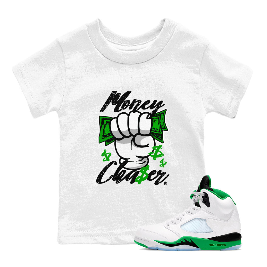 Air Jordan 5 Lucky Green sneaker shirt to match jordans Money Chaser sneaker tees Air Jordan 5 Lucky Green Drip Gear Zone Baby Toddler White 1 T-Shirt
