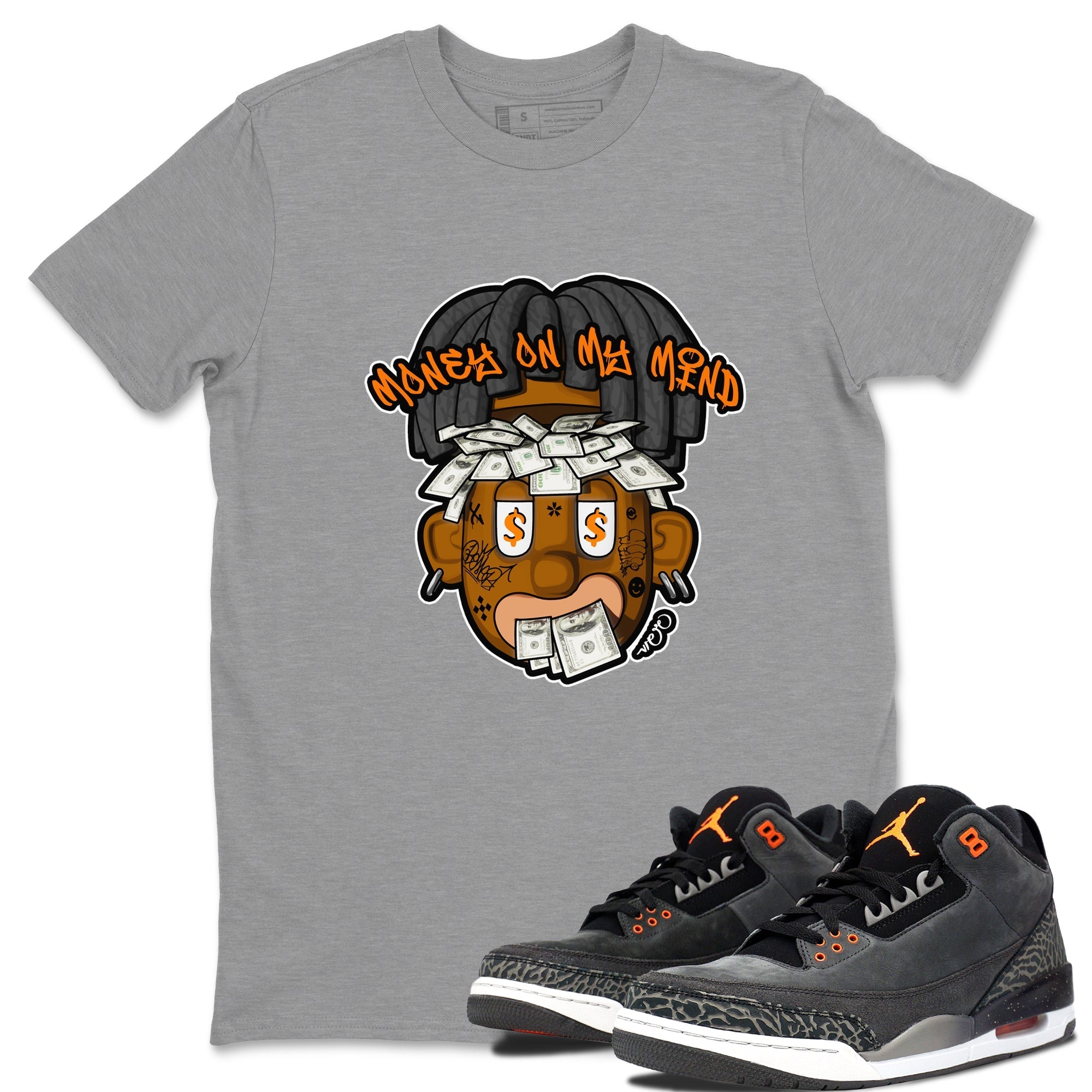 Air Jordan 3 Fear shirt to match jordans Money On My Mind sneaker tees AJ3 Fear Drip Gear Zone Unisex Heather Grey 1 T-Shirt