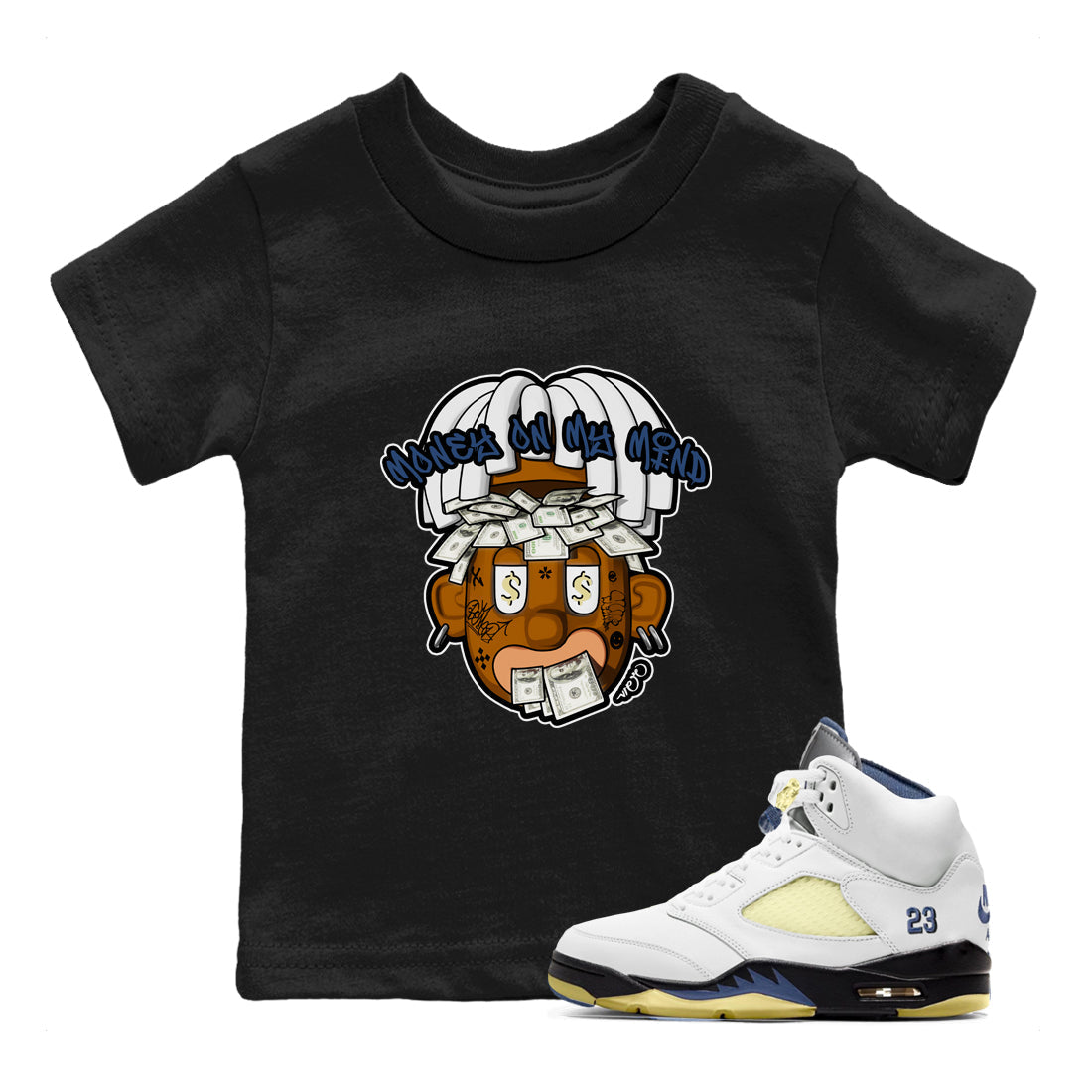 Air Jordan 5 A Ma Maniere x Photon Dust shirt to match jordans Money On My Mind sneaker tees Jordan 5 A Ma Maniere "Dawn" Drip Gear Zone Baby Toddler Black 1 T-Shirt