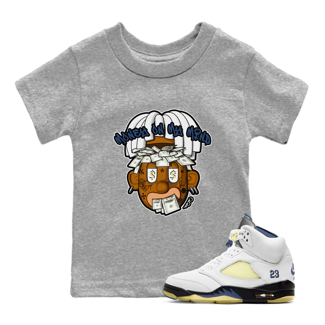 Air Jordan 5 A Ma Maniere x Photon Dust shirt to match jordans Money On My Mind sneaker tees Jordan 5 A Ma Maniere "Dawn" Drip Gear Zone Baby Toddler Heather Grey 1 T-Shirt