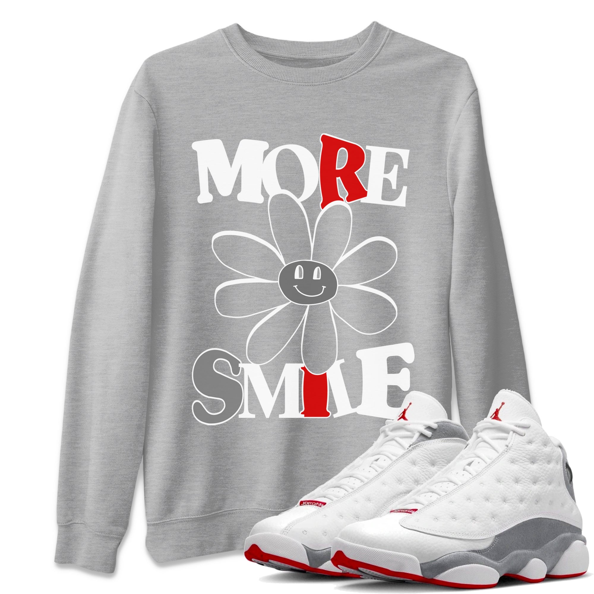 Air Jordan 13 Wolf Grey Sneaker Match Tees More Smile Streetwear Sneaker Shirt Air Jordan 13 Retro Wolf Grey T-Shirt Unisex Shirts Heather Grey 1