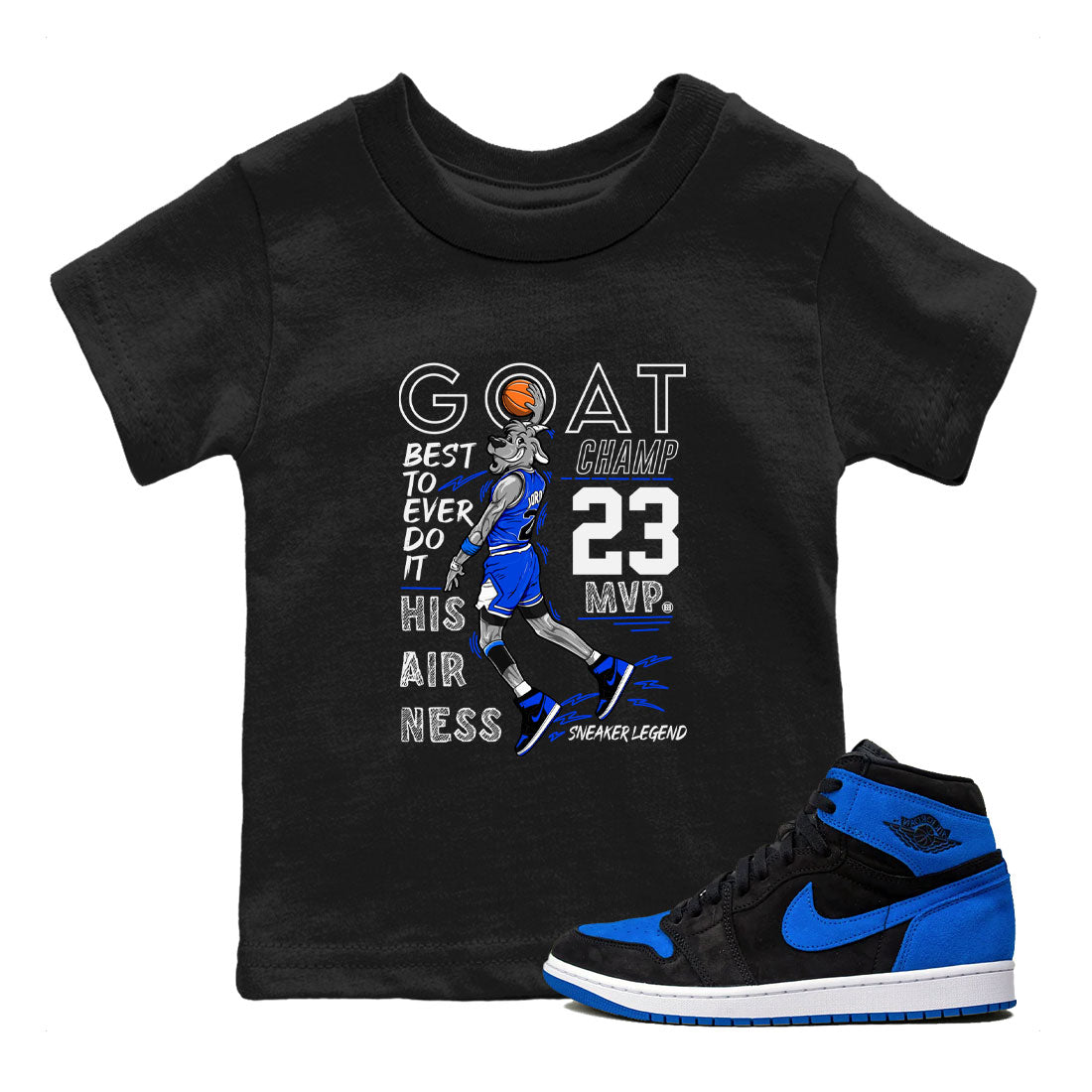1s Royal Reimagined shirt to match jordans MVP Goat sneaker shirts Air Jordan 1 Royal Reimagined Drip Gear Zone Kids Baby Toddler sneaker shirts Black 1 T-Shirt