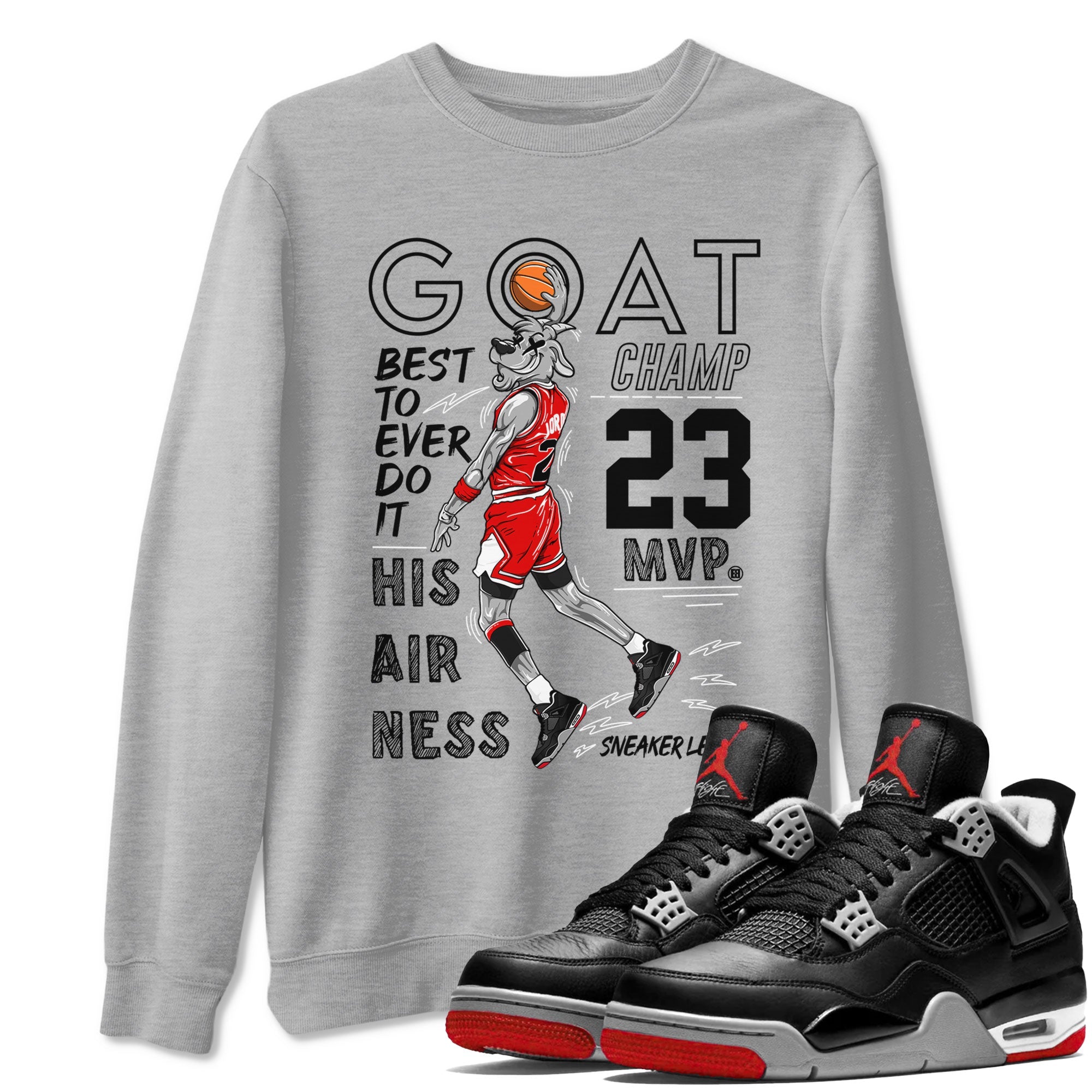 AJ4 Retro Bred Reimagined shirt to match jordans MVP Goat sneaker tees Air Jordan 4 Retro Bred Reimagined Drip Gear Zone unisex cotton Heather Grey 1 crew neck shirt
