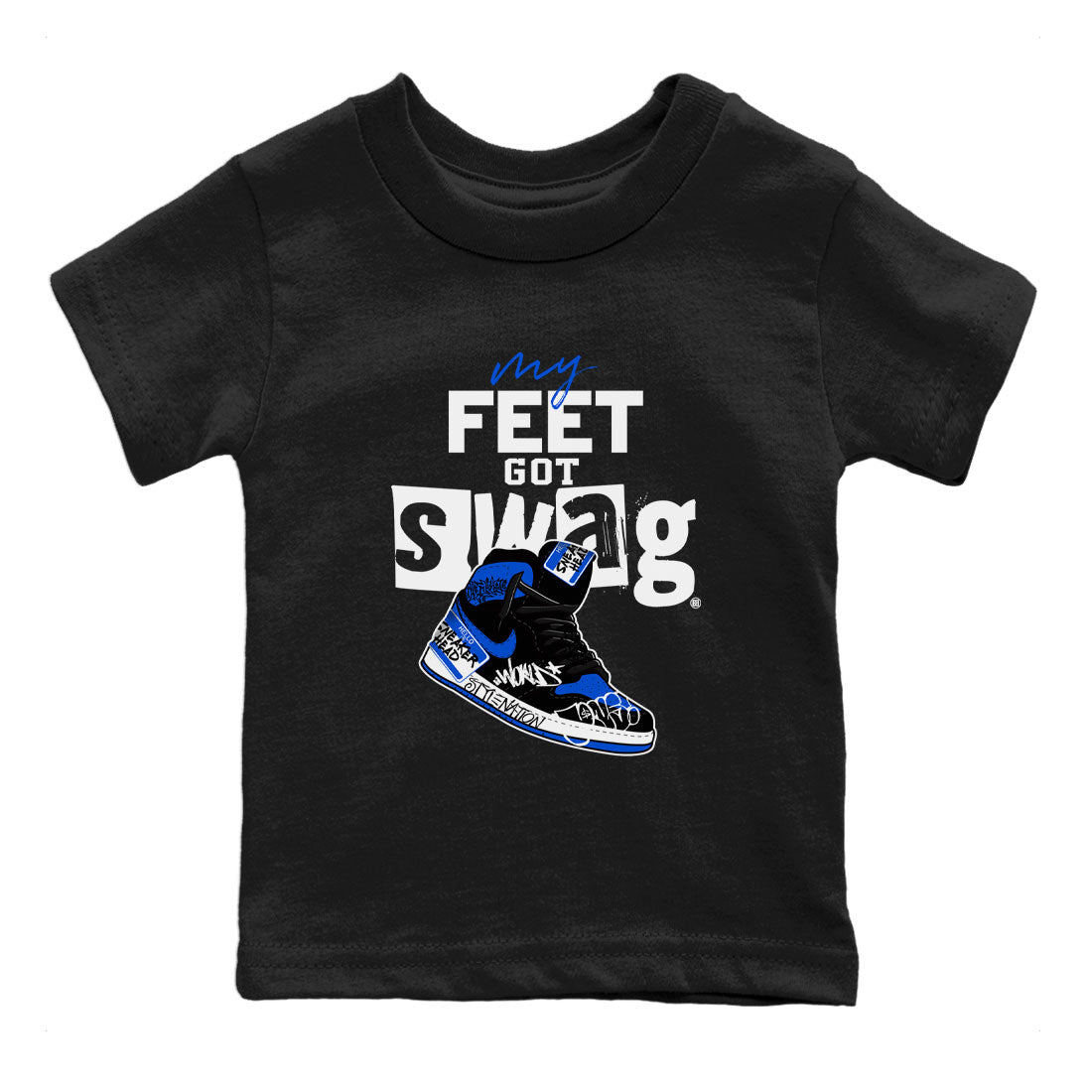 1s Royal Reimagined shirt to match jordans My Feet Got Swag sneaker shirts Air Jordan 1 Royal Reimagined Drip Gear Zone Kids Baby Toddler sneaker shirts Black 2 T-Shirt