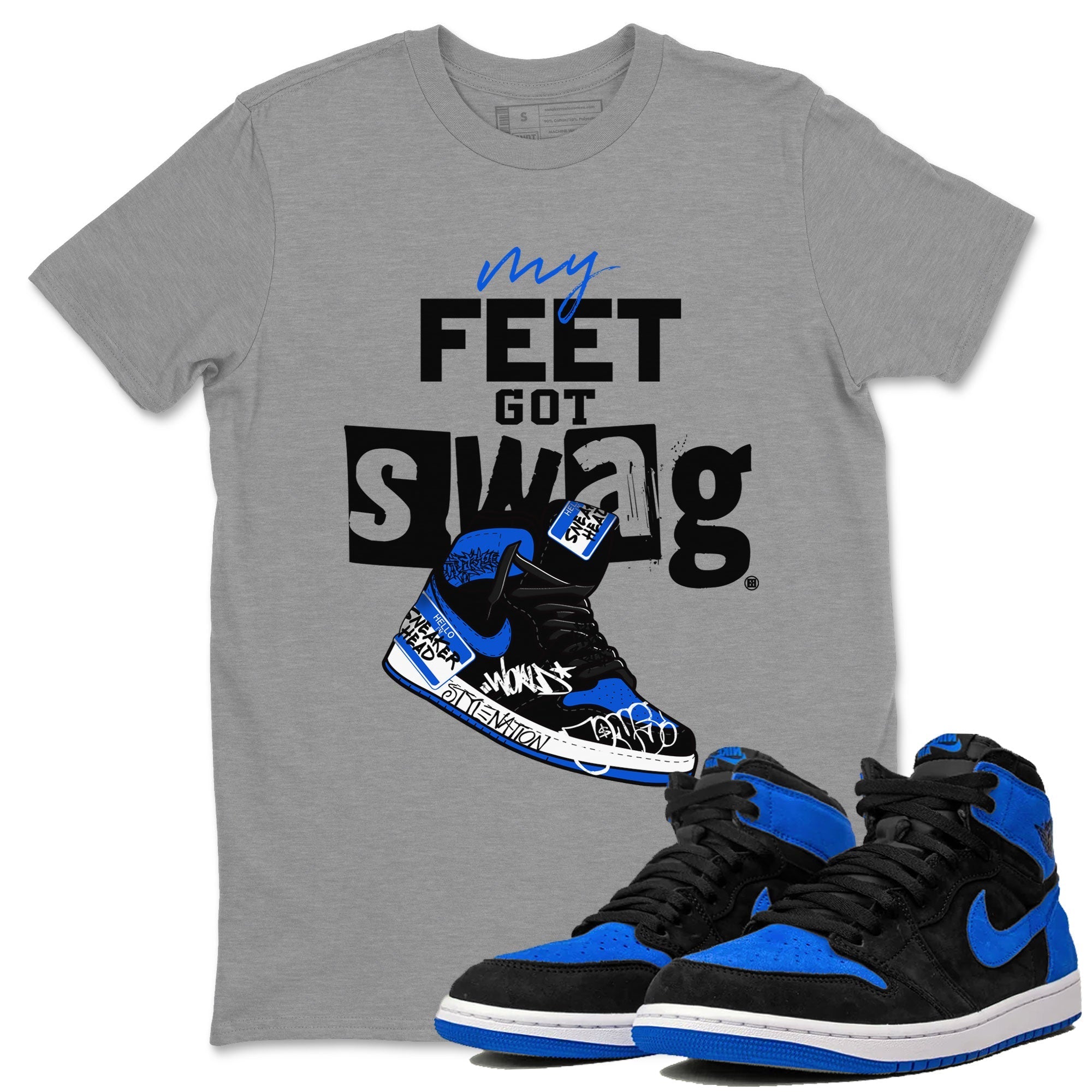 1s Royal Reimagined shirt to match jordans My Feet Got Swag sneaker shirts Air Jordan 1 Royal Reimagined Drip Gear Zone Unisex Sneaker Tees and Sneaker Match T-Shirt Heather Grey 1 T-Shirt