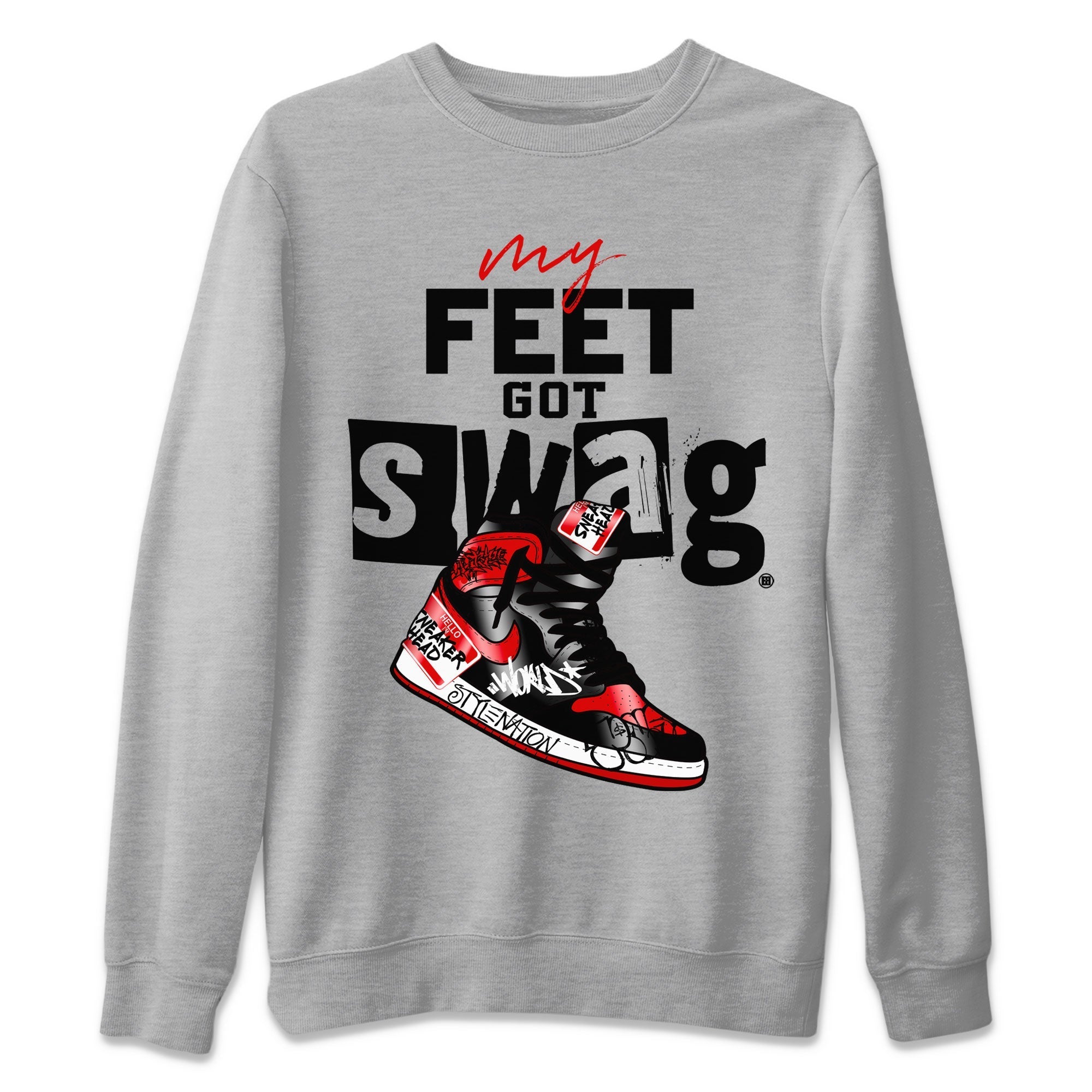AJ1 Satin Bred shirt to match jordans My Feet Got Swag Streetwear Sneaker Shirt Air Jordan 1 Satin Bred Drip Gear Zone Sneaker Matching Clothing Unisex Heather Grey 2 T-Shirt