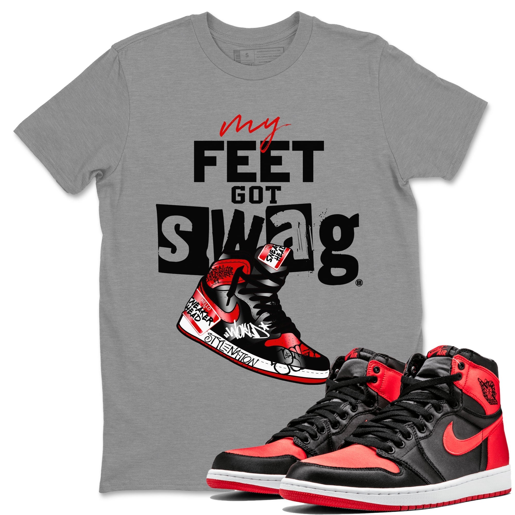 AJ1 Satin Bred shirt to match jordans My Feet Got Swag Streetwear Sneaker Shirt Air Jordan 1 Satin Bred Drip Gear Zone Sneaker Matching Clothing Unisex Heather Grey 1 T-Shirt