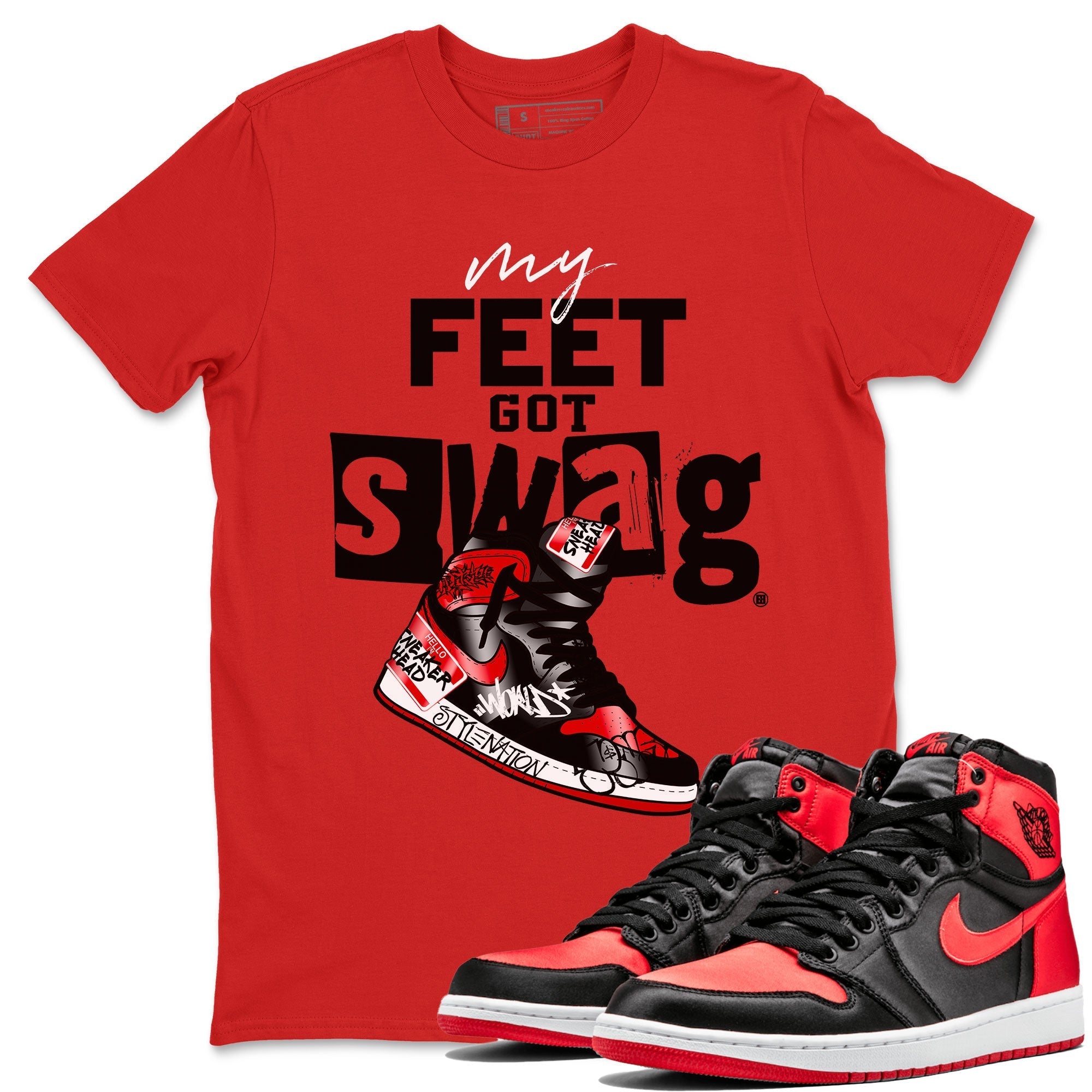 AJ1 Satin Bred shirt to match jordans My Feet Got Swag Streetwear Sneaker Shirt Air Jordan 1 Satin Bred Drip Gear Zone Sneaker Matching Clothing Unisex Red 1 T-Shirt