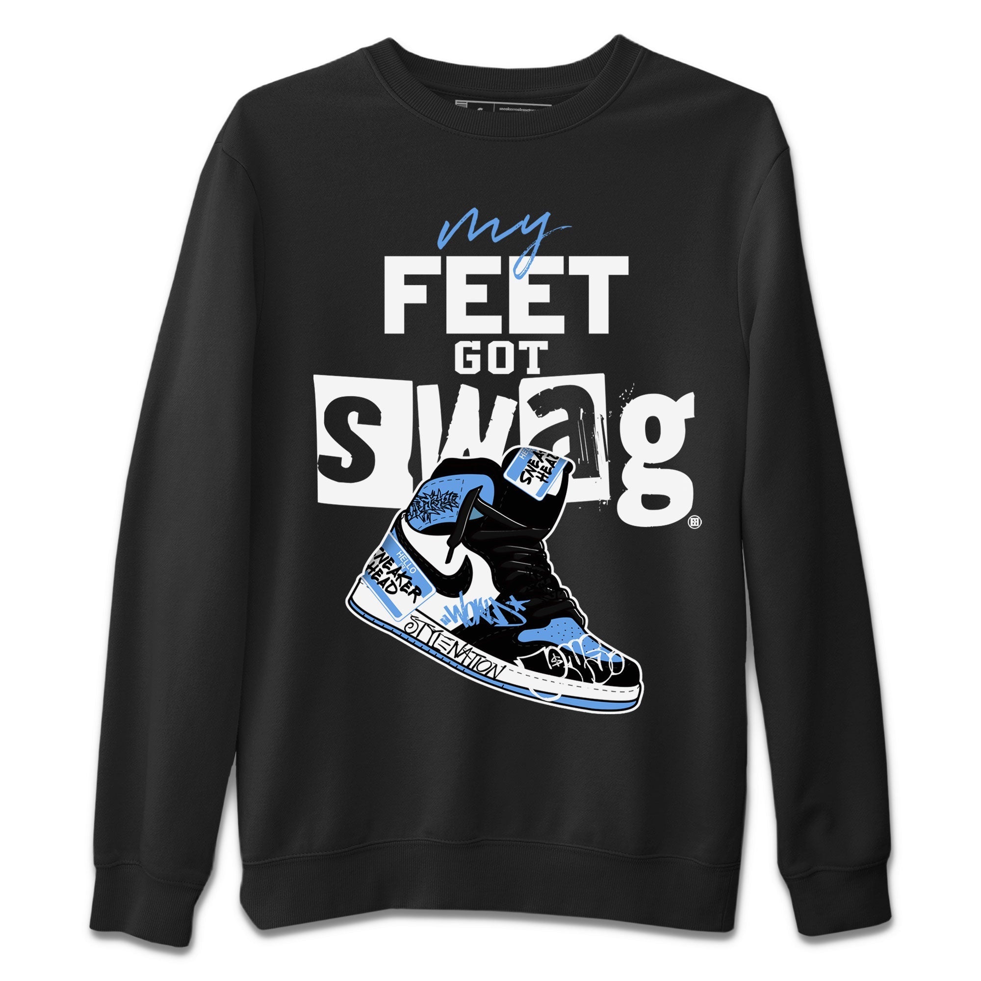 AJ1 UNC Toe shirt to match jordans My Feet Got Swag Streetwear Sneaker Shirt Air Jordan 1 UNC Toe Drip Gear Zone Sneaker Matching Clothing Unisex Black 2 T-Shirt