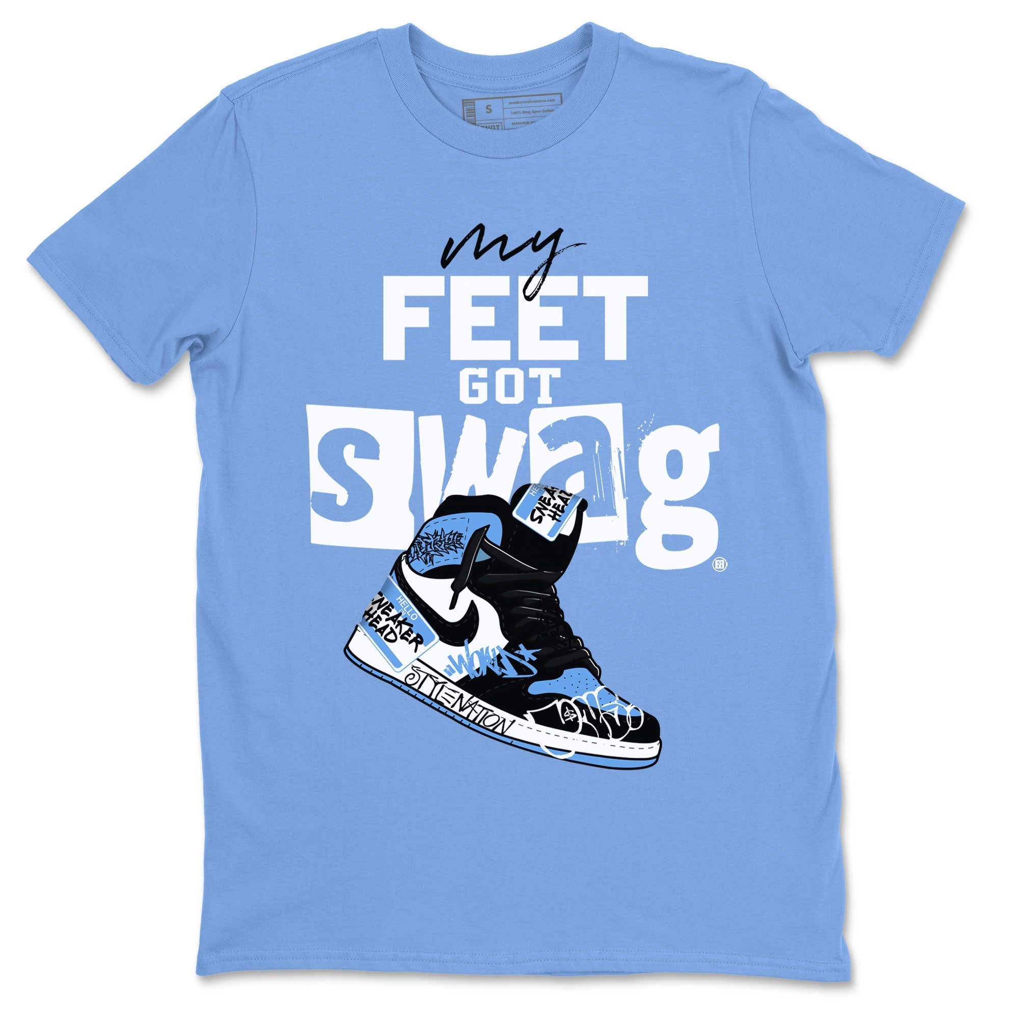 AJ1 UNC Toe shirt to match jordans My Feet Got Swag Streetwear Sneaker Shirt Air Jordan 1 UNC Toe Drip Gear Zone Sneaker Matching Clothing Unisex Carolina Blue 2 T-Shirt