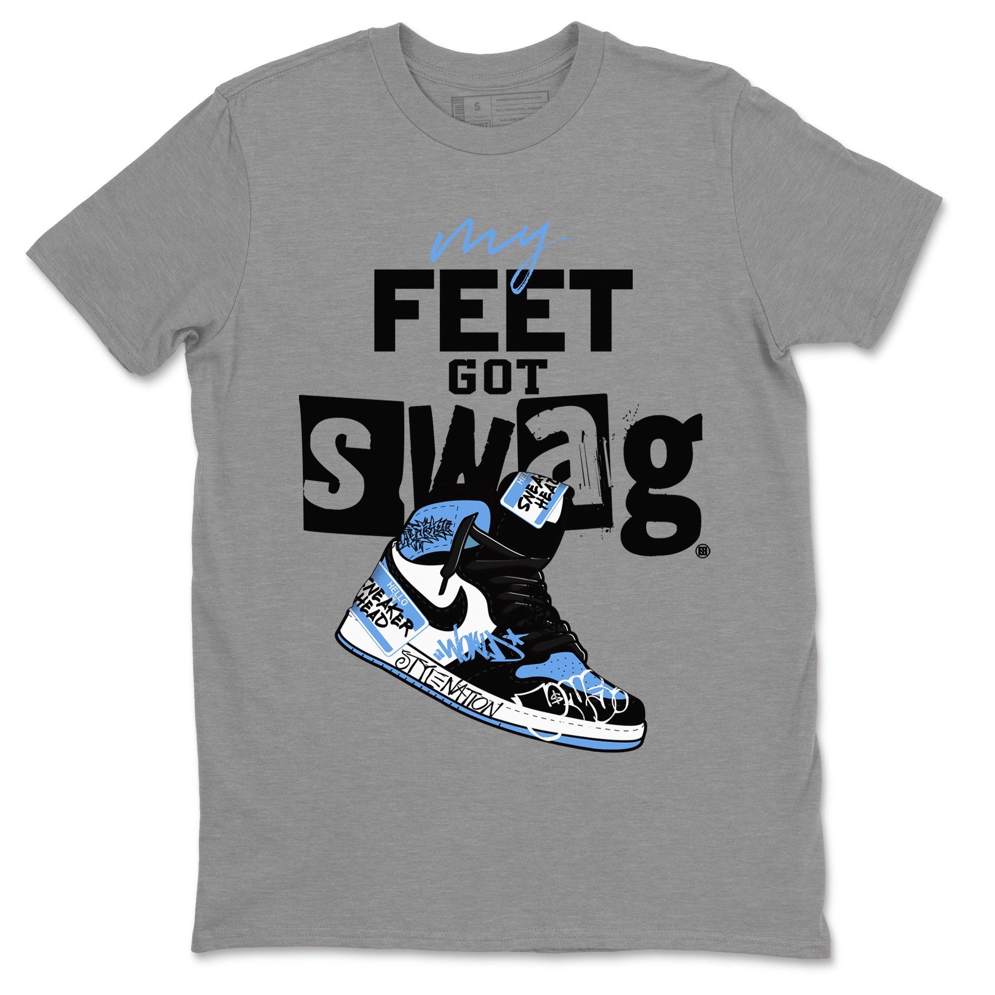 AJ1 UNC Toe shirt to match jordans My Feet Got Swag Streetwear Sneaker Shirt Air Jordan 1 UNC Toe Drip Gear Zone Sneaker Matching Clothing Unisex Heather Grey 2 T-Shirt