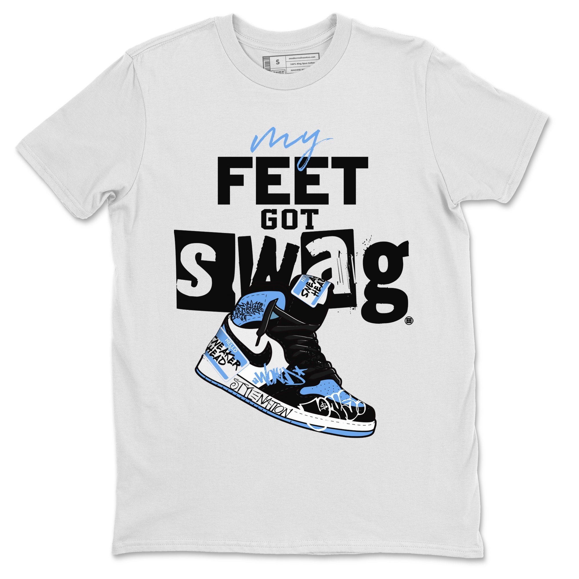 AJ1 UNC Toe shirt to match jordans My Feet Got Swag Streetwear Sneaker Shirt Air Jordan 1 UNC Toe Drip Gear Zone Sneaker Matching Clothing Unisex White 2 T-Shirt