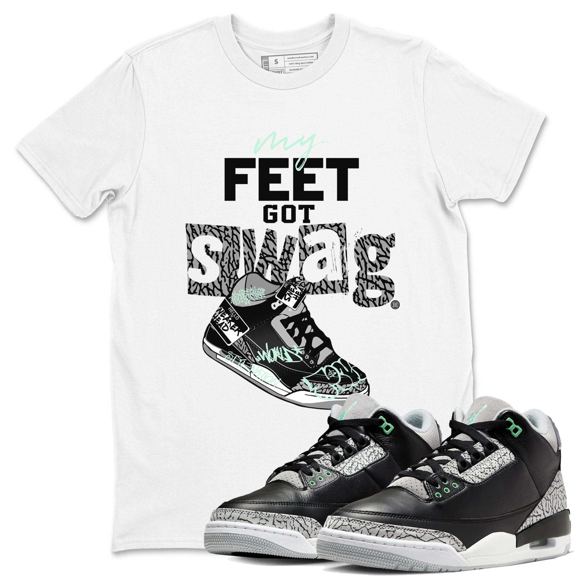 3s Green Glow shirt to match jordans My Feet Got Swag sneaker tees Air Jordan 3 Green Glow Drip Gear Zone unisex cotton White 1 crew neck shirt