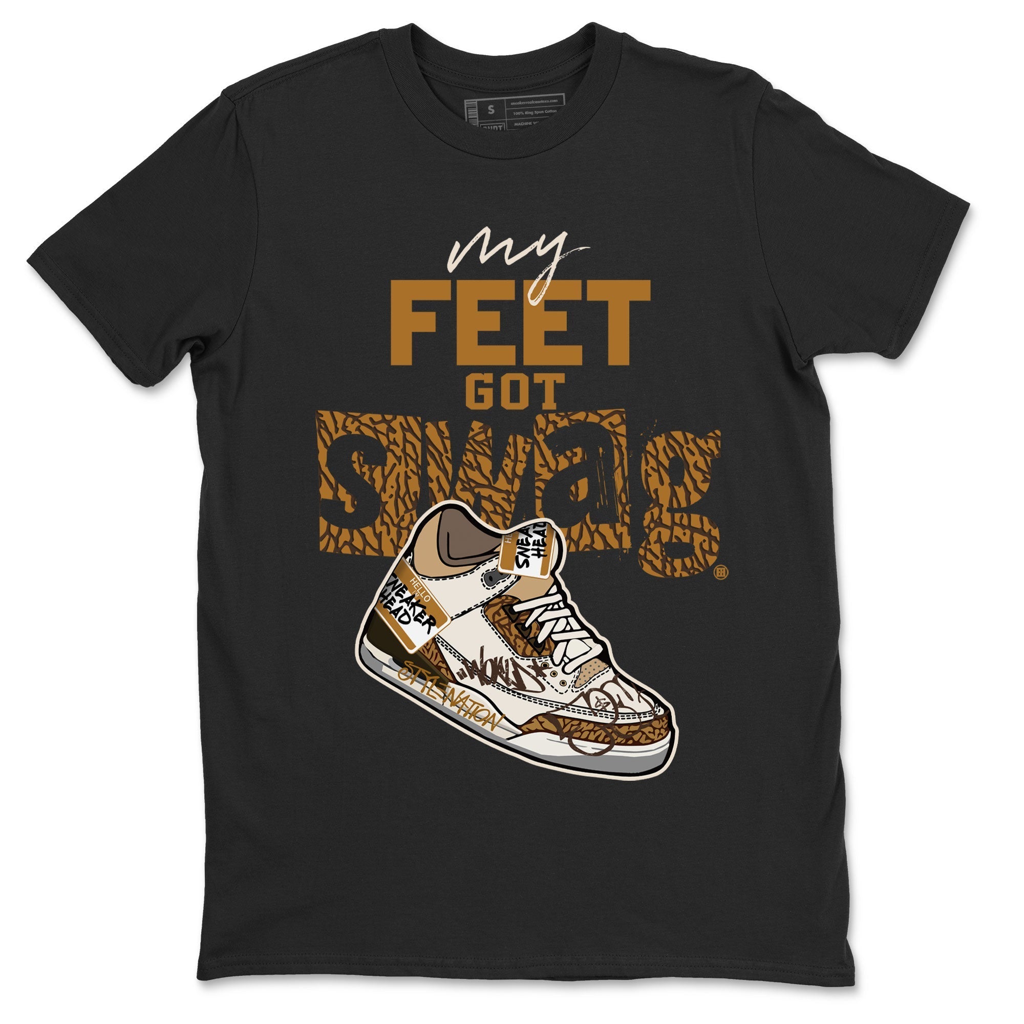 Air Jordan 3 Palomino shirt to match jordans My Feet Got Swag Streetwear Sneaker Shirt AJ3 Palomino Drip Gear Zone Sneaker Matching Clothing Unisex Black 2 T-Shirt