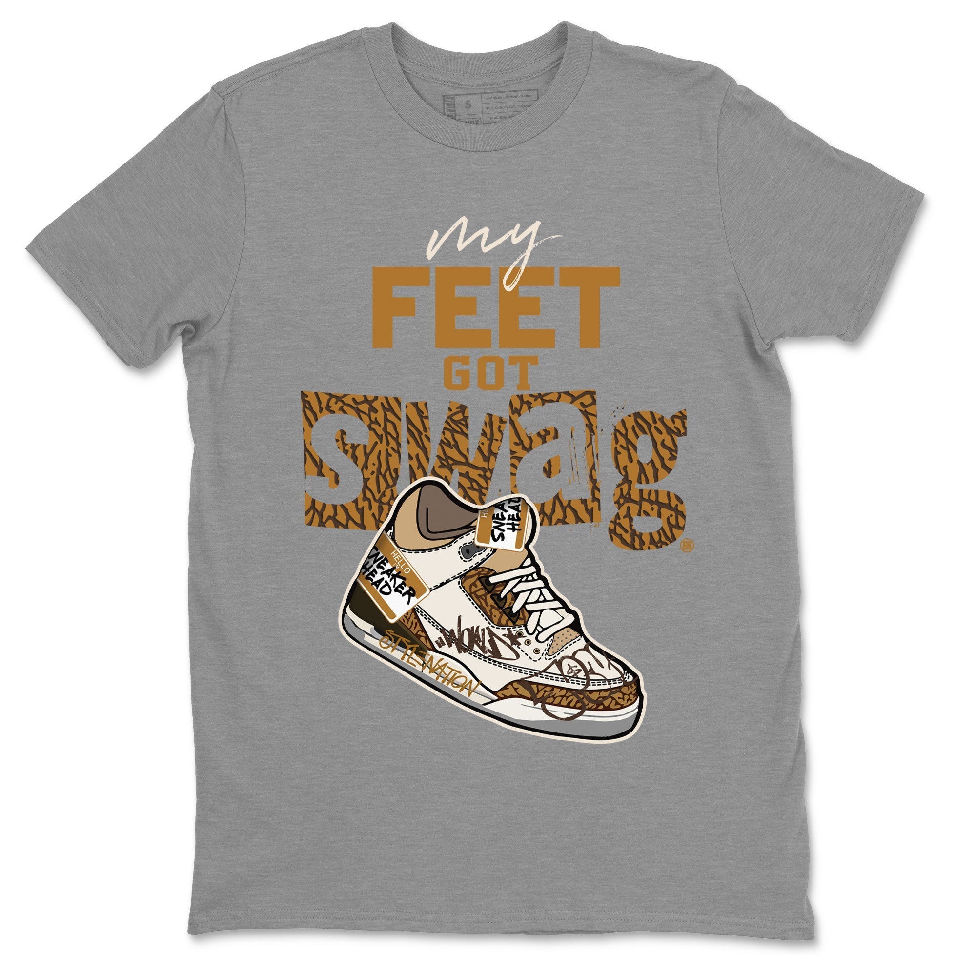 Air Jordan 3 Palomino shirt to match jordans My Feet Got Swag Streetwear Sneaker Shirt AJ3 Palomino Drip Gear Zone Sneaker Matching Clothing Unisex Heather Grey 1 T-Shirt