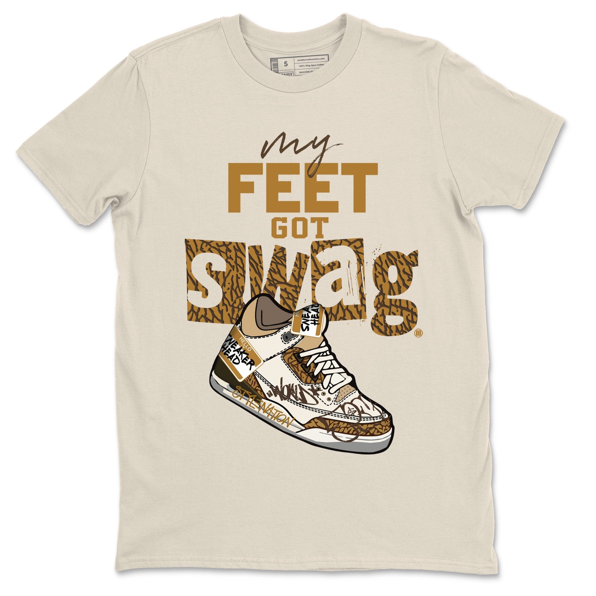 Air Jordan 3 Palomino shirt to match jordans My Feet Got Swag Streetwear Sneaker Shirt AJ3 Palomino Drip Gear Zone Sneaker Matching Clothing Unisex Natural 2 T-Shirt