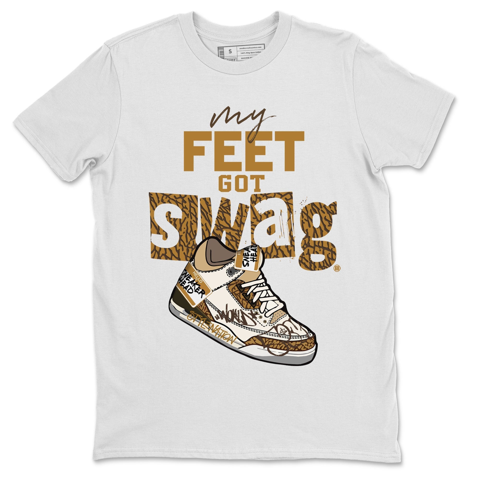 Air Jordan 3 Palomino shirt to match jordans My Feet Got Swag Streetwear Sneaker Shirt AJ3 Palomino Drip Gear Zone Sneaker Matching Clothing Unisex White 2 T-Shirt