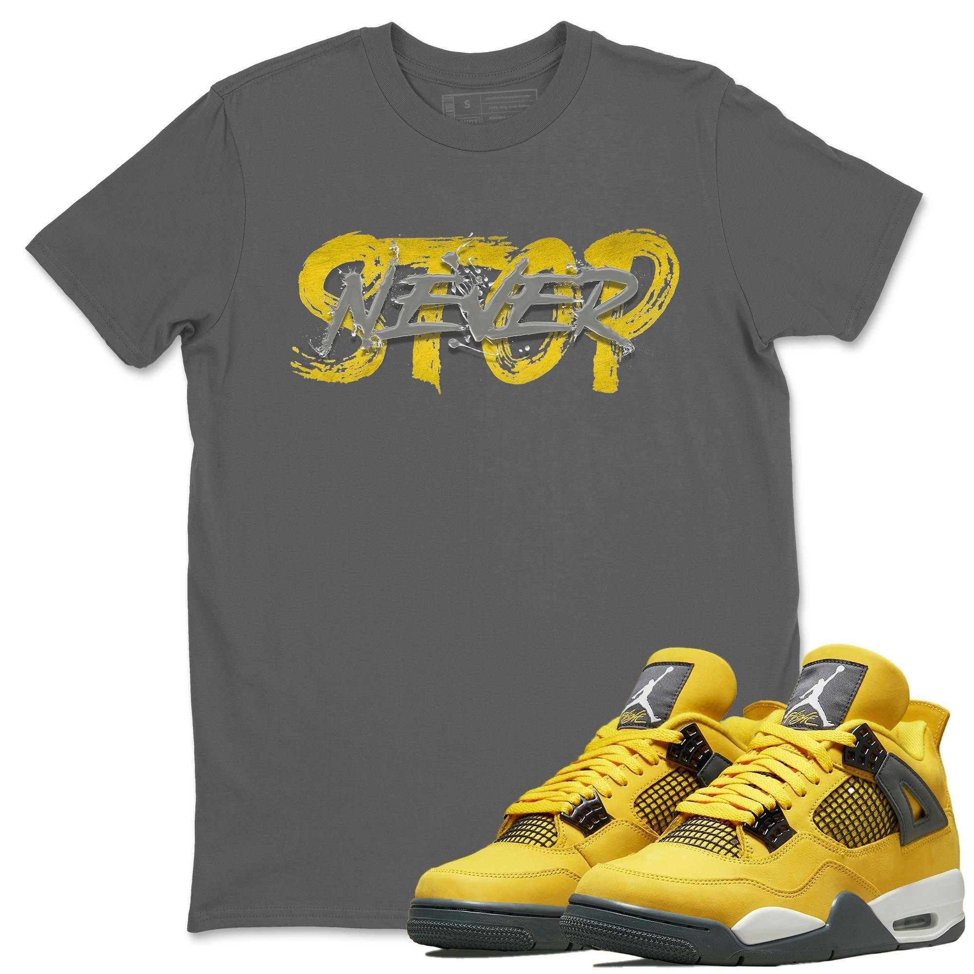 Jordan 4 Lightning Shirt To Match Jordans Never Stop Sneaker Tees Jordan 4 Lightning Drip Gear Zone Sneaker Matching Clothing Unisex Shirts