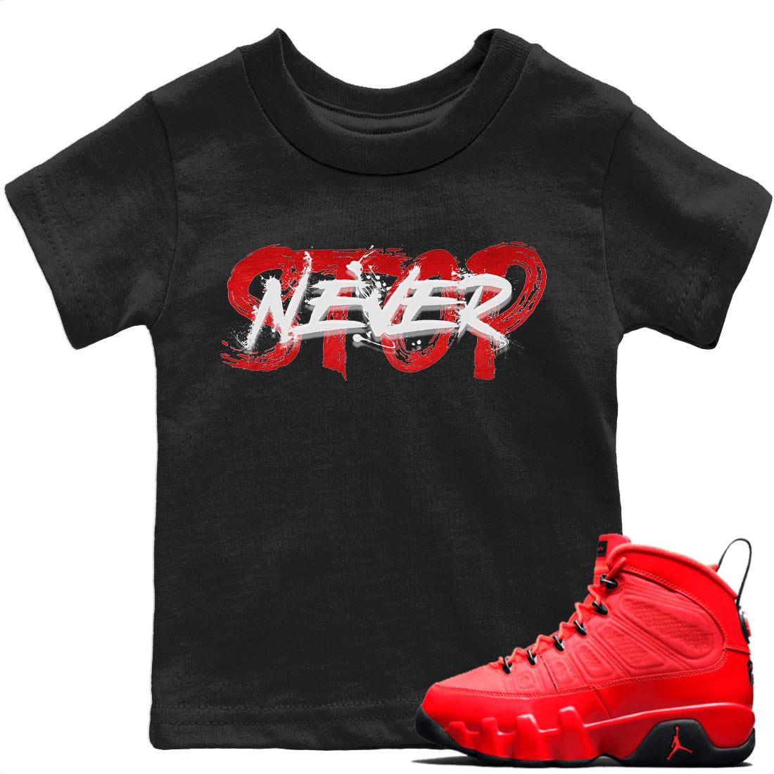 Jordan 9 Chile Red Shirt To Match Jordans Never Stop Sneaker Tees Jordan 9 Chile Red Drip Gear Zone Sneaker Matching Clothing Kids Shirts