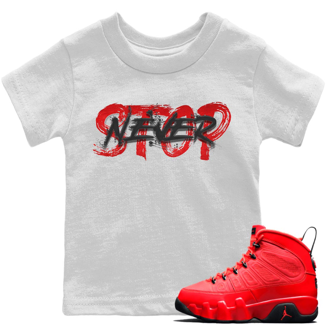 Jordan 9 Chile Red Shirt To Match Jordans Never Stop Sneaker Tees Jordan 9 Chile Red Drip Gear Zone Sneaker Matching Clothing Kids Shirts