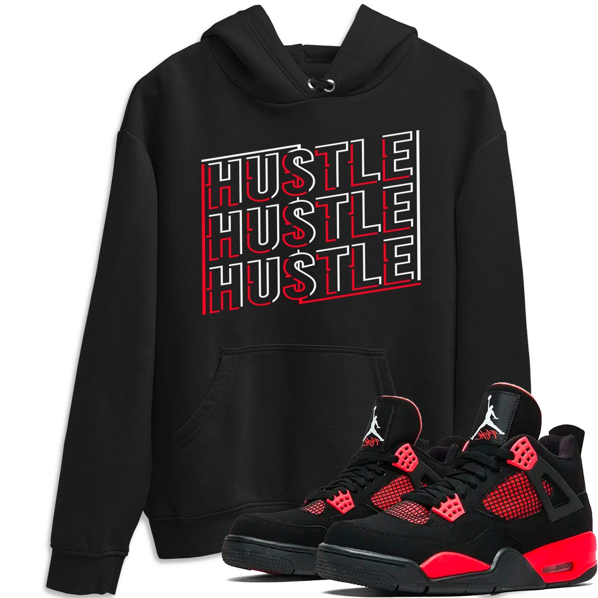 Jordan 4 Red Thunder Shirt To Match Jordans New Hustle Sneaker Tees Jordan 4 Red Thunder Drip Gear Zone Sneaker Matching Clothing Unisex Shirts