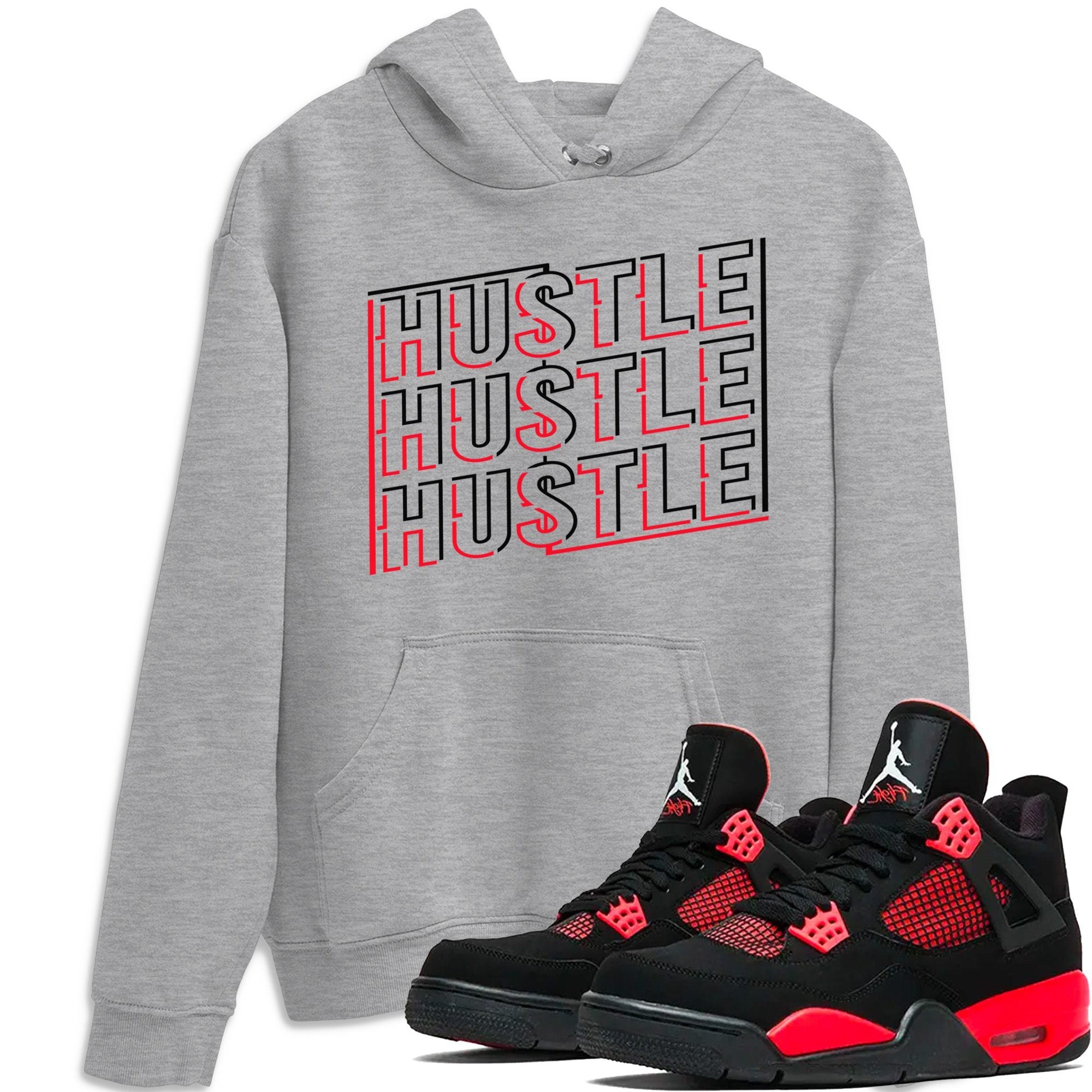 Jordan 4 Red Thunder Shirt To Match Jordans New Hustle Sneaker Tees Jordan 4 Red Thunder Drip Gear Zone Sneaker Matching Clothing Unisex Shirts