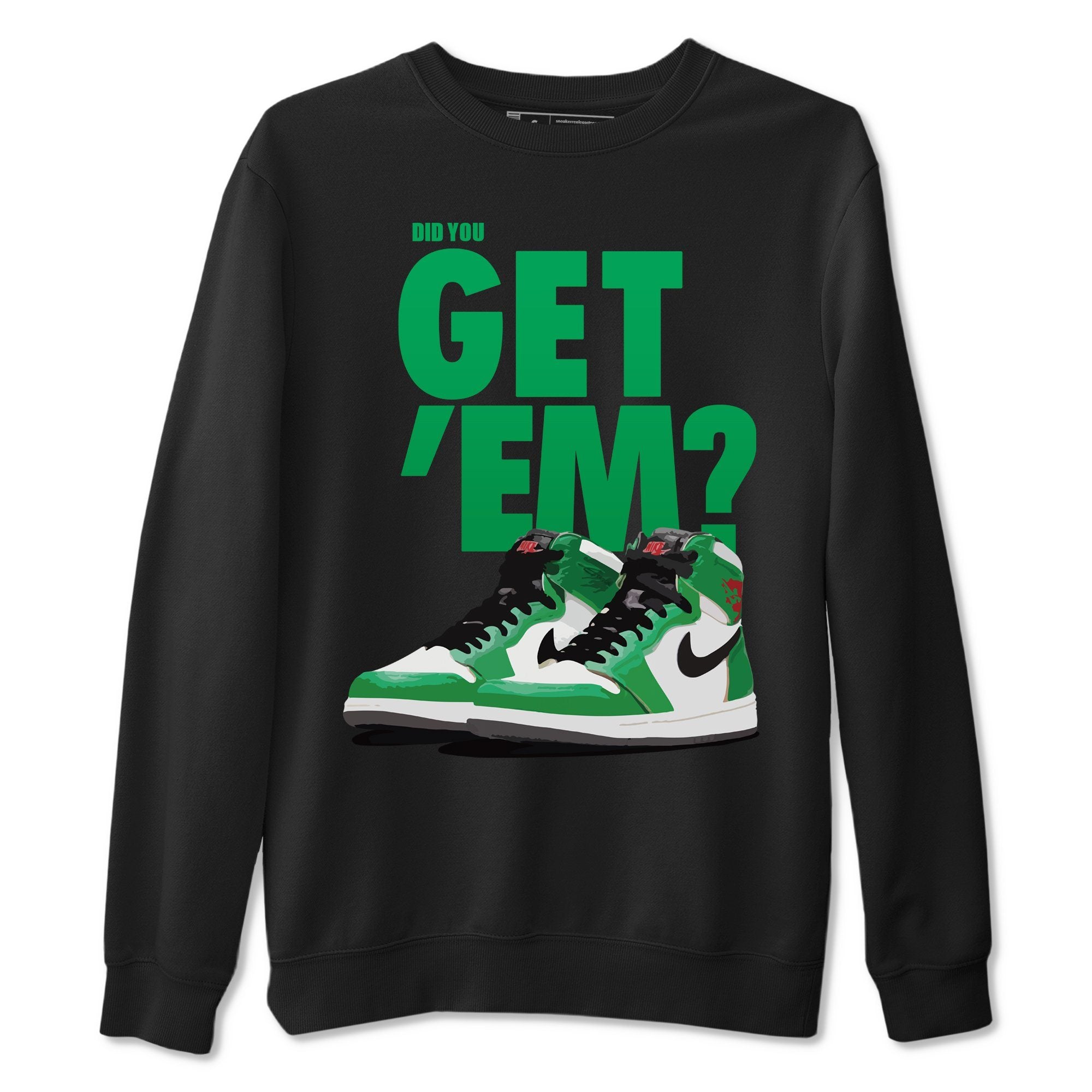 Jordan 1 Lucky Green Shirt To Match Jordans Did You Get Em Drip Gear Zone Sneaker Tees Jordan 1 Lucky Green Drip Gear Zone Drip Gear Zone Sneaker Matching Clothing Unisex Shirts