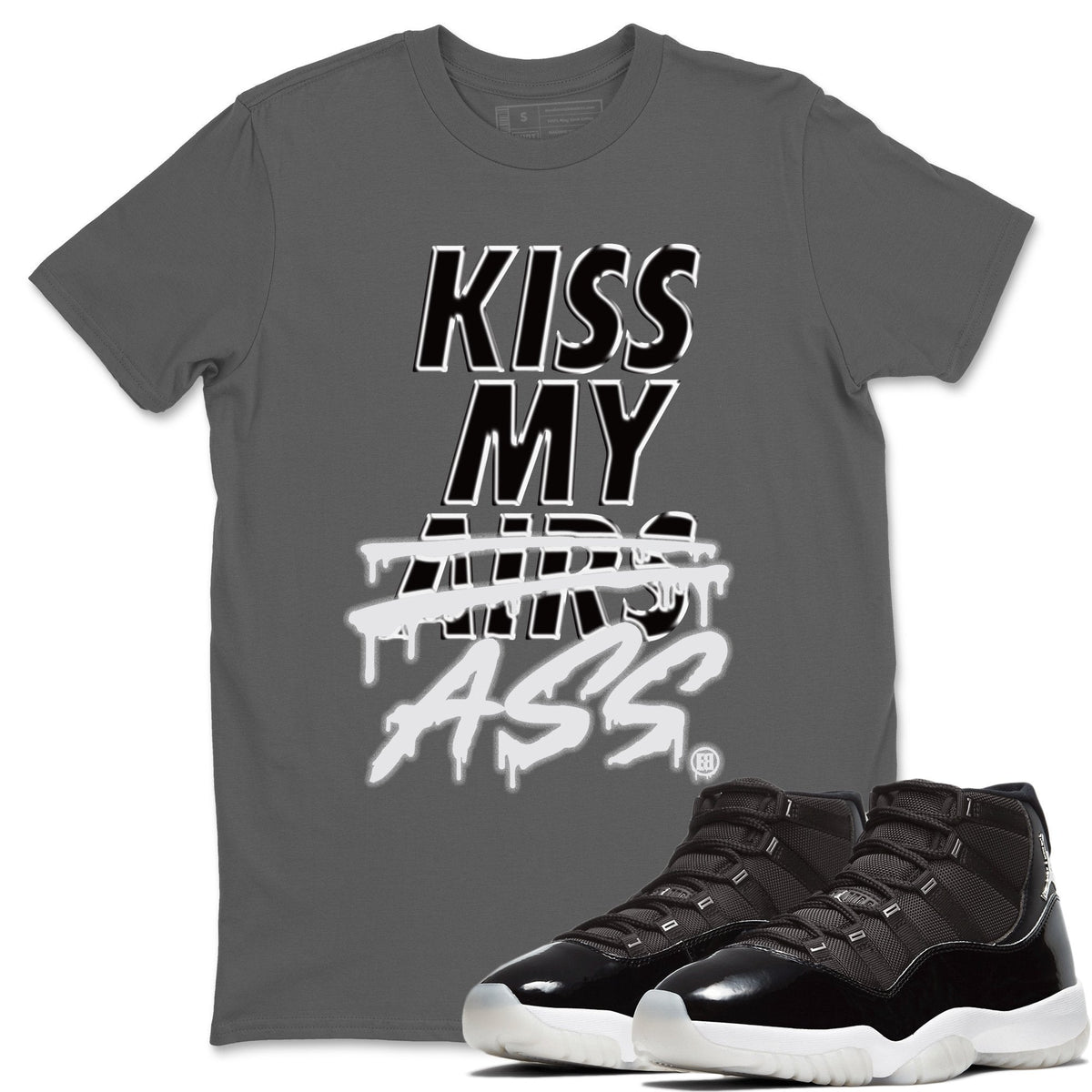 Jordan 11 Jubilee Shirt To Match Jordans Kiss My Ass Sneaker Tees Jordan 11 Jubilee Drip Gear Zone Sneaker Matching Clothing Unisex Shirts