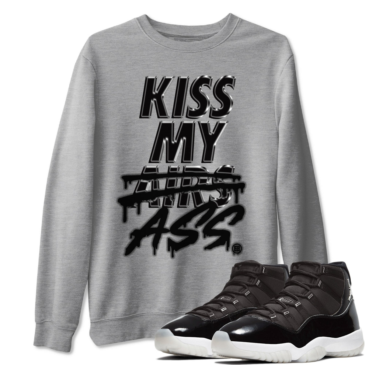 Jordan 11 Jubilee Shirt To Match Jordans Kiss My Ass Sneaker Tees Jordan 11 Jubilee Drip Gear Zone Sneaker Matching Clothing Unisex Shirts
