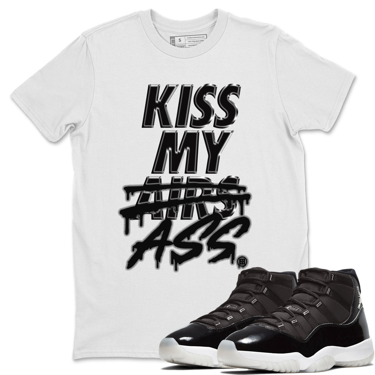 Jordan 11 Jubilee Shirt To Match Jordans Kiss My Ass Sneaker Tees Jordan 11 Jubilee Drip Gear Zone Sneaker Matching Clothing Unisex Shirts