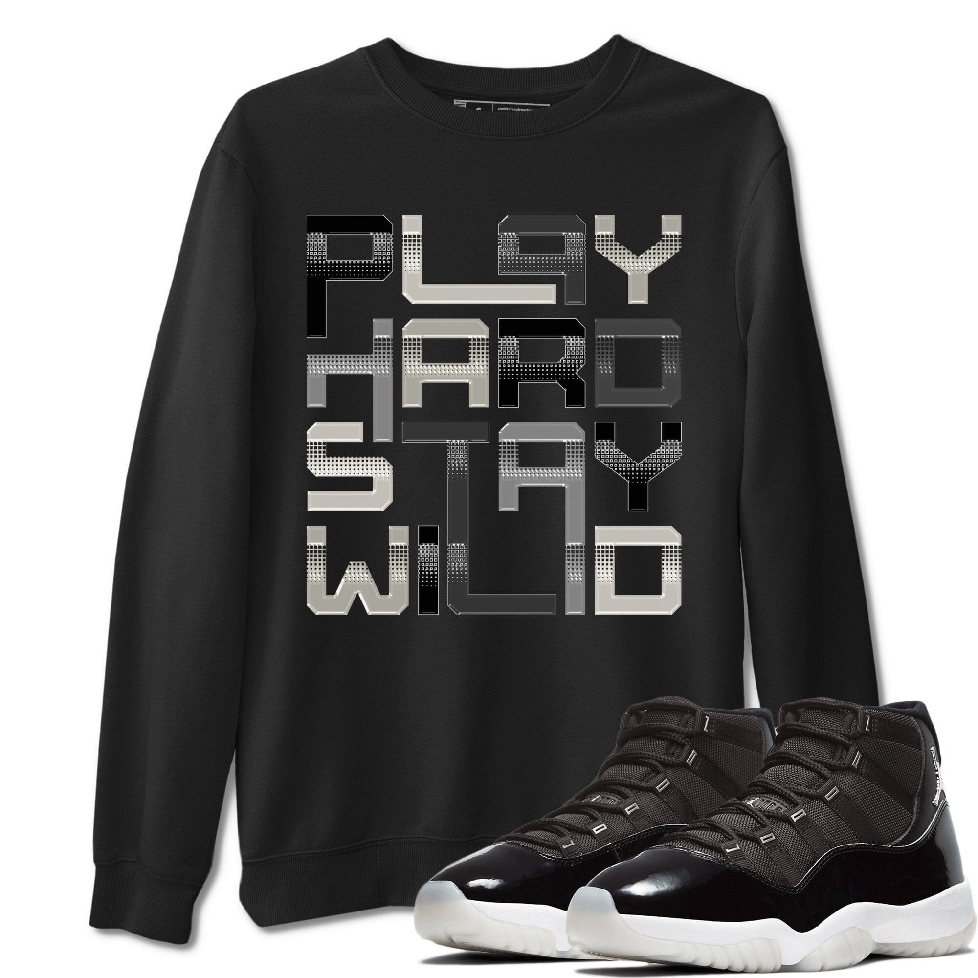 Jordan 11 Jubilee Shirt To Match Jordans Play Hard Stay Wild Sneaker Tees Jordan 11 Jubilee Drip Gear Zone Sneaker Matching Clothing Unisex Shirts
