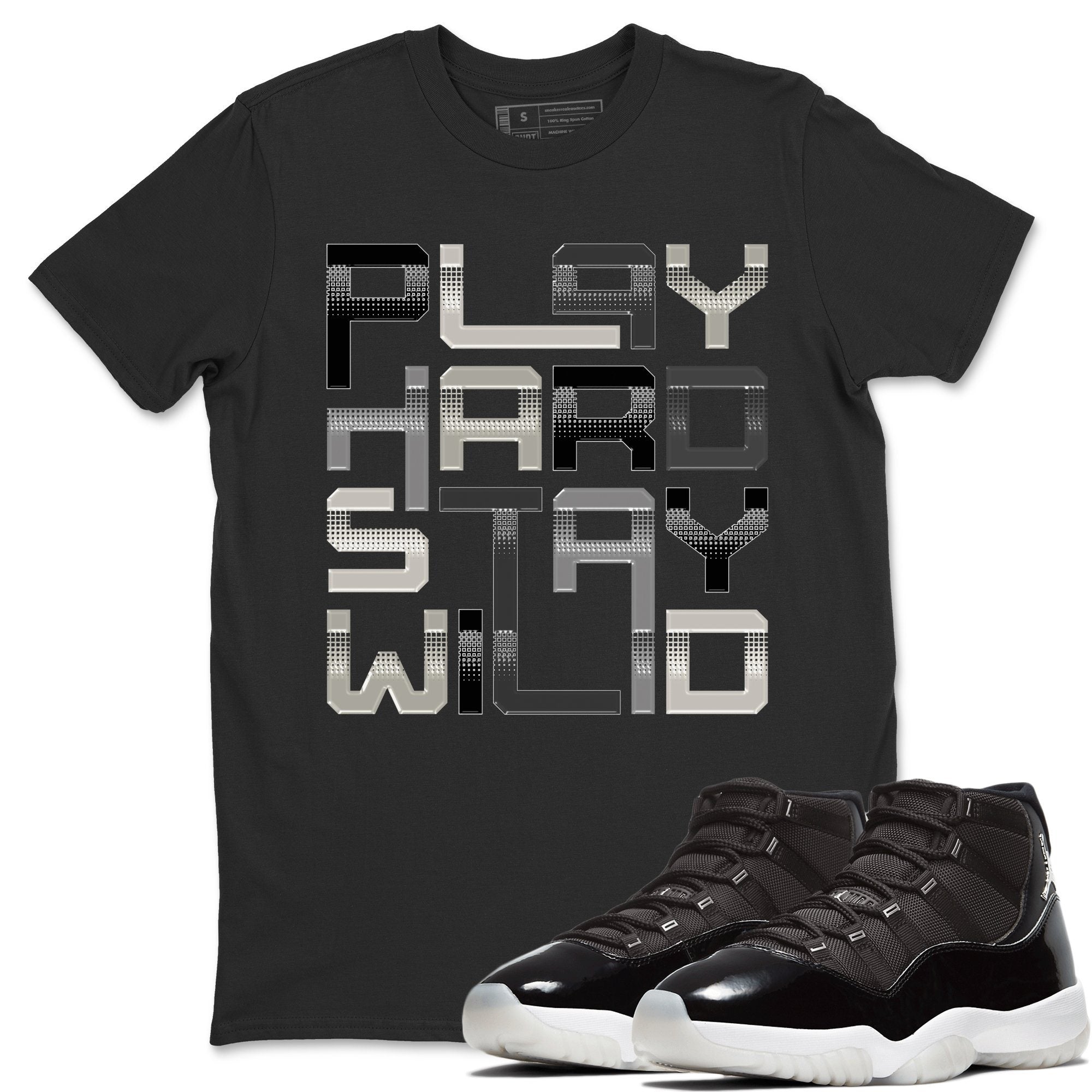 Jordan 11 Jubilee Shirt To Match Jordans Play Hard Stay Wild Sneaker Tees Jordan 11 Jubilee Drip Gear Zone Sneaker Matching Clothing Unisex Shirts