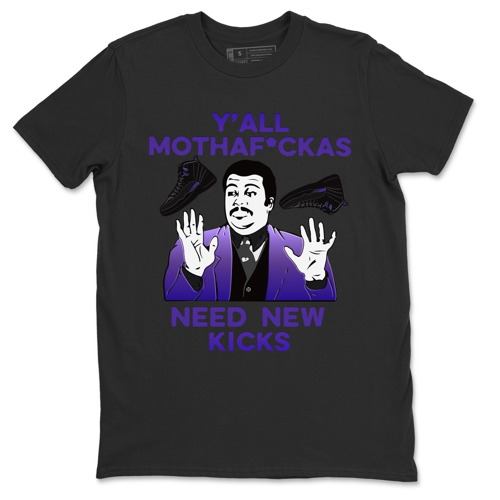 Jordan 12 Dark Concord Shirt To Match Jordans Y'all Need New Kicks Sneaker Tees Jordan 12 Dark Concord Drip Gear Zone Sneaker Matching Clothing Unisex Shirts