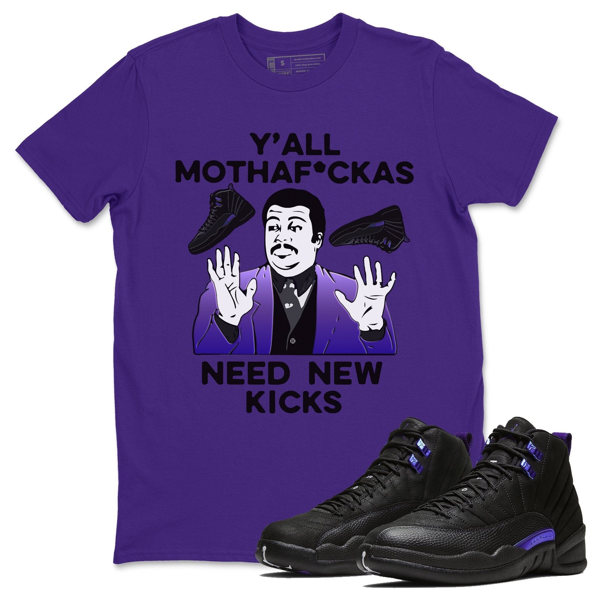 Jordan 12 Dark Concord Shirt To Match Jordans Y'all Need New Kicks Sneaker Tees Jordan 12 Dark Concord Drip Gear Zone Sneaker Matching Clothing Unisex Shirts